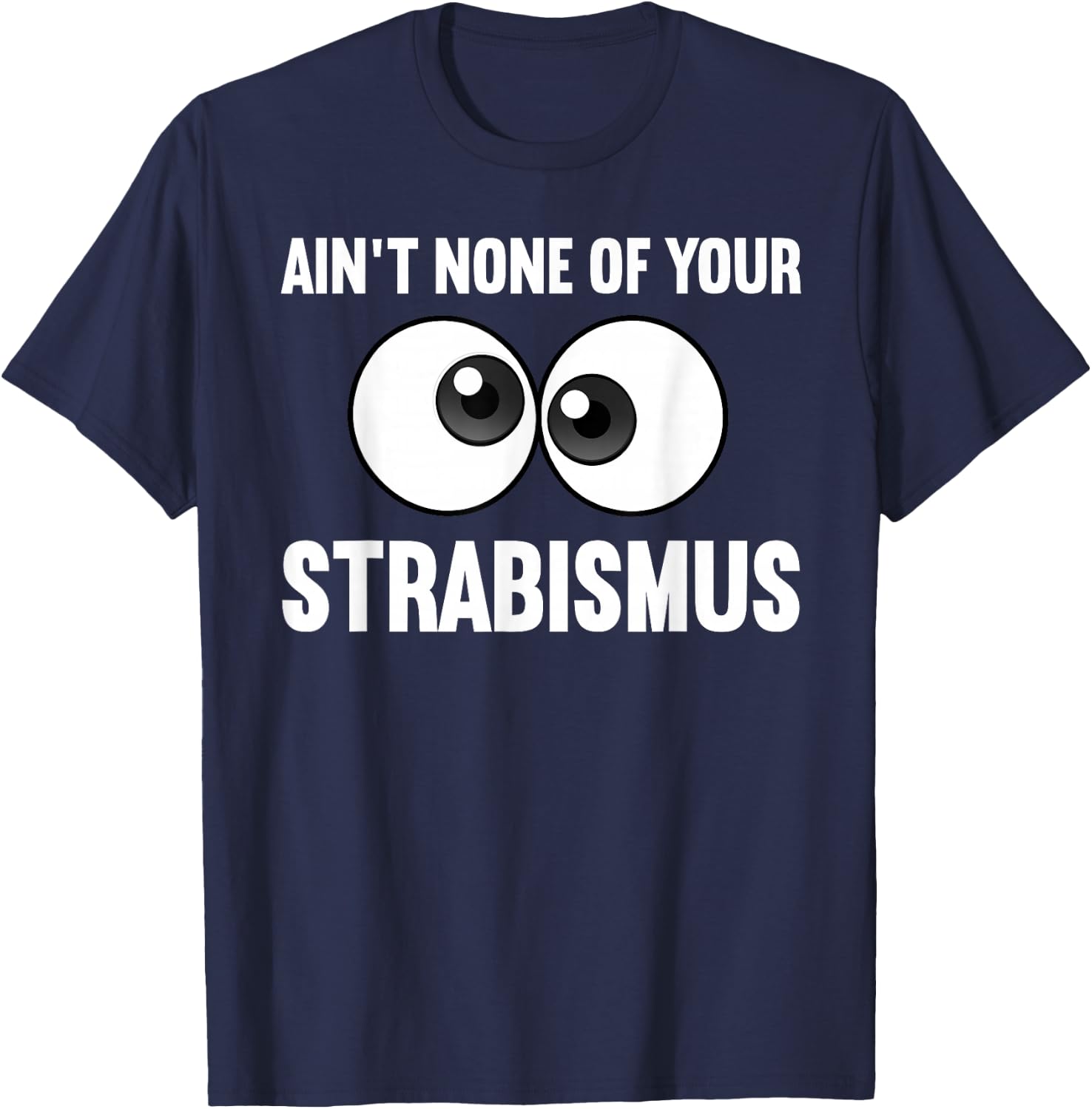 Funny Eye Surgeon Design Women Strabismus Optometry T-Shirt - T-Shirt | Navy