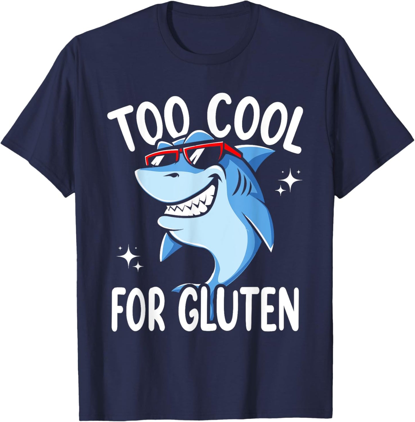 Too Cool For Gluten Celiac Disease Gluten Free Anti Gluten T-Shirt - T-Shirt | Navy