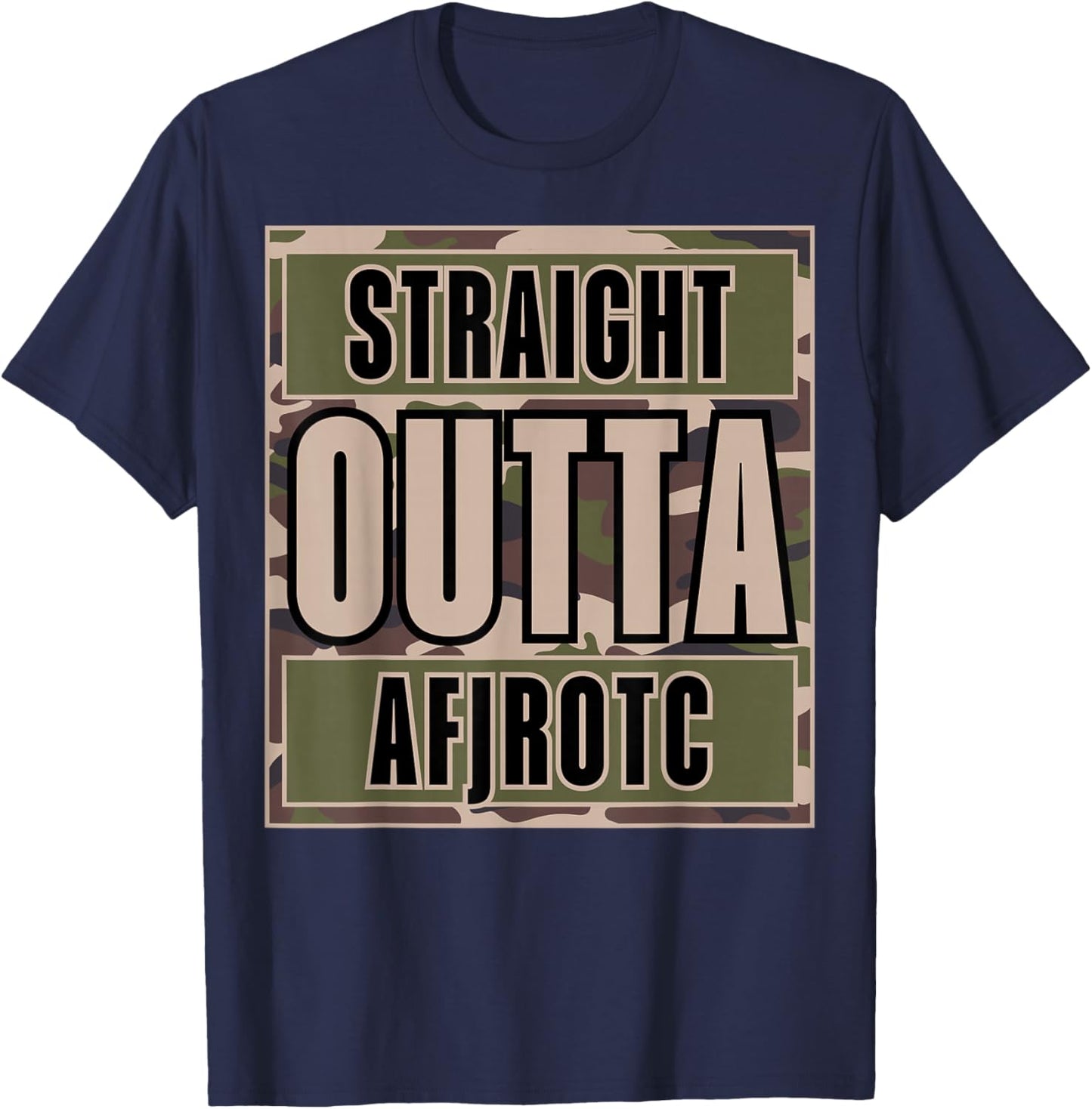Straight Outta AFJROTC US Junior ROTC Cadet Funny AFJROTC T-Shirt - T-Shirt | Navy