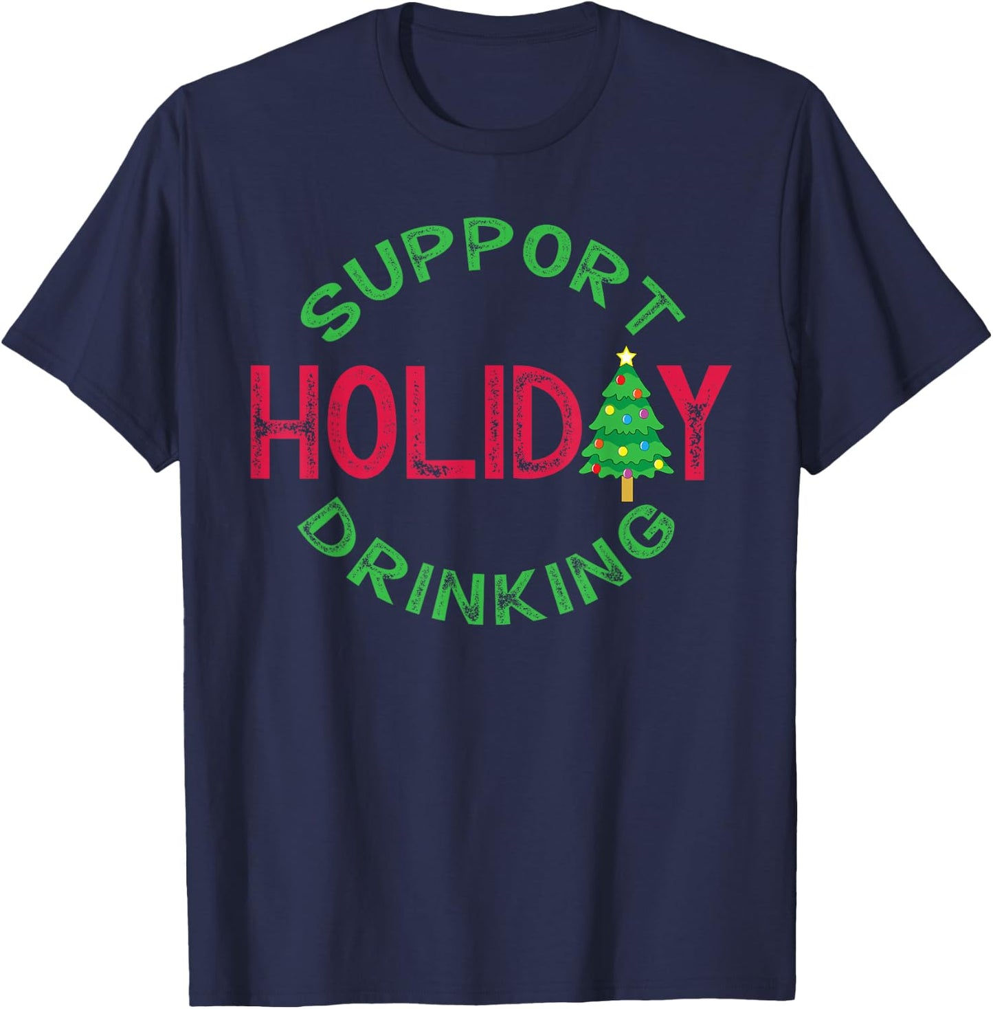 Support Day Drinking For Christmas Funny Xmas Alcohol T-Shirt - T-Shirt | Navy