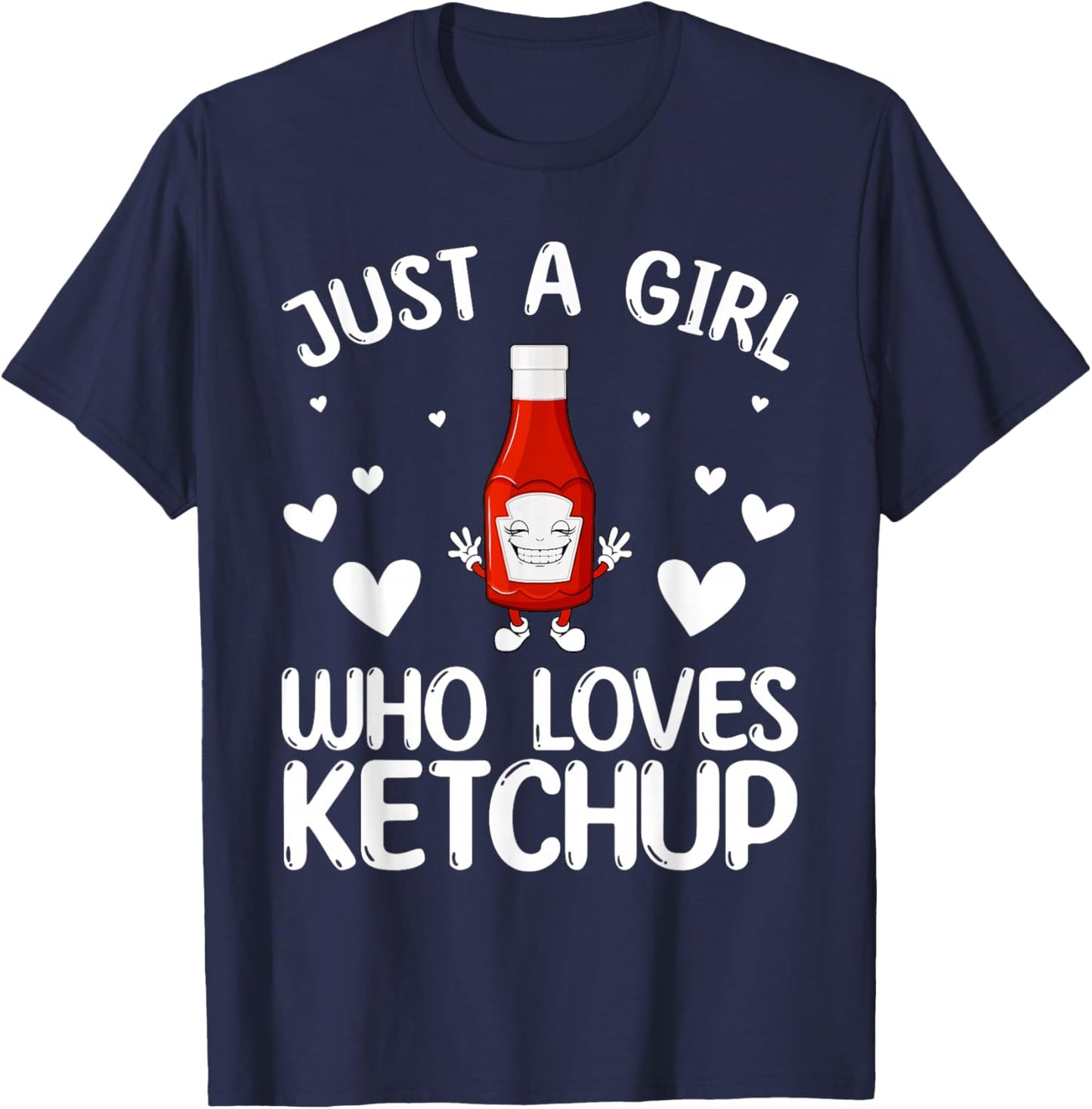 Cool Ketchup for Girls Kids Women Tomato Catsup Sauce Foodie T-Shirt - T-Shirt | Navy