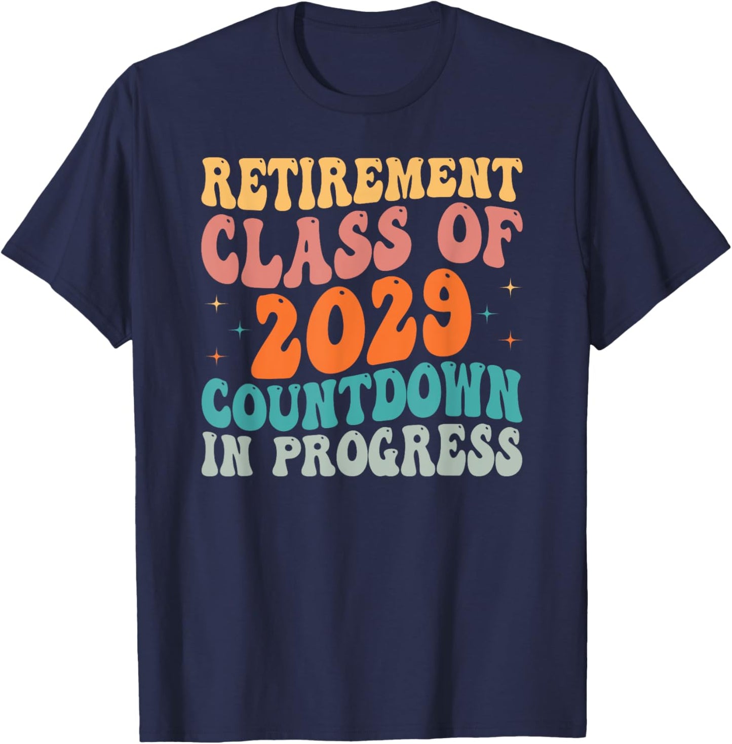 Retirement Class of 2029 Teacher Retirement Loading Gift T-Shirt - T-Shirt | Navy