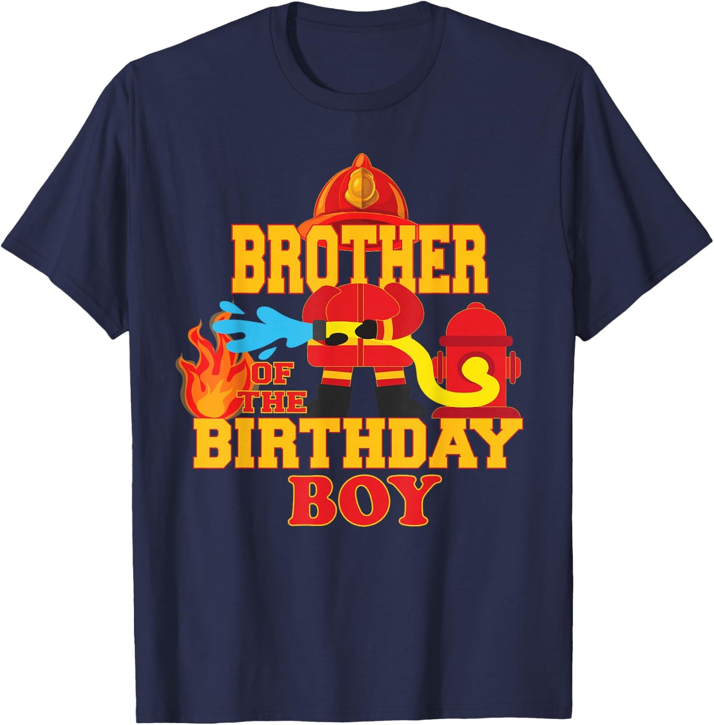 Brother Of The Birthday Boy Firetruck Firefighter Party T-Shirt - T-Shirt | Navy