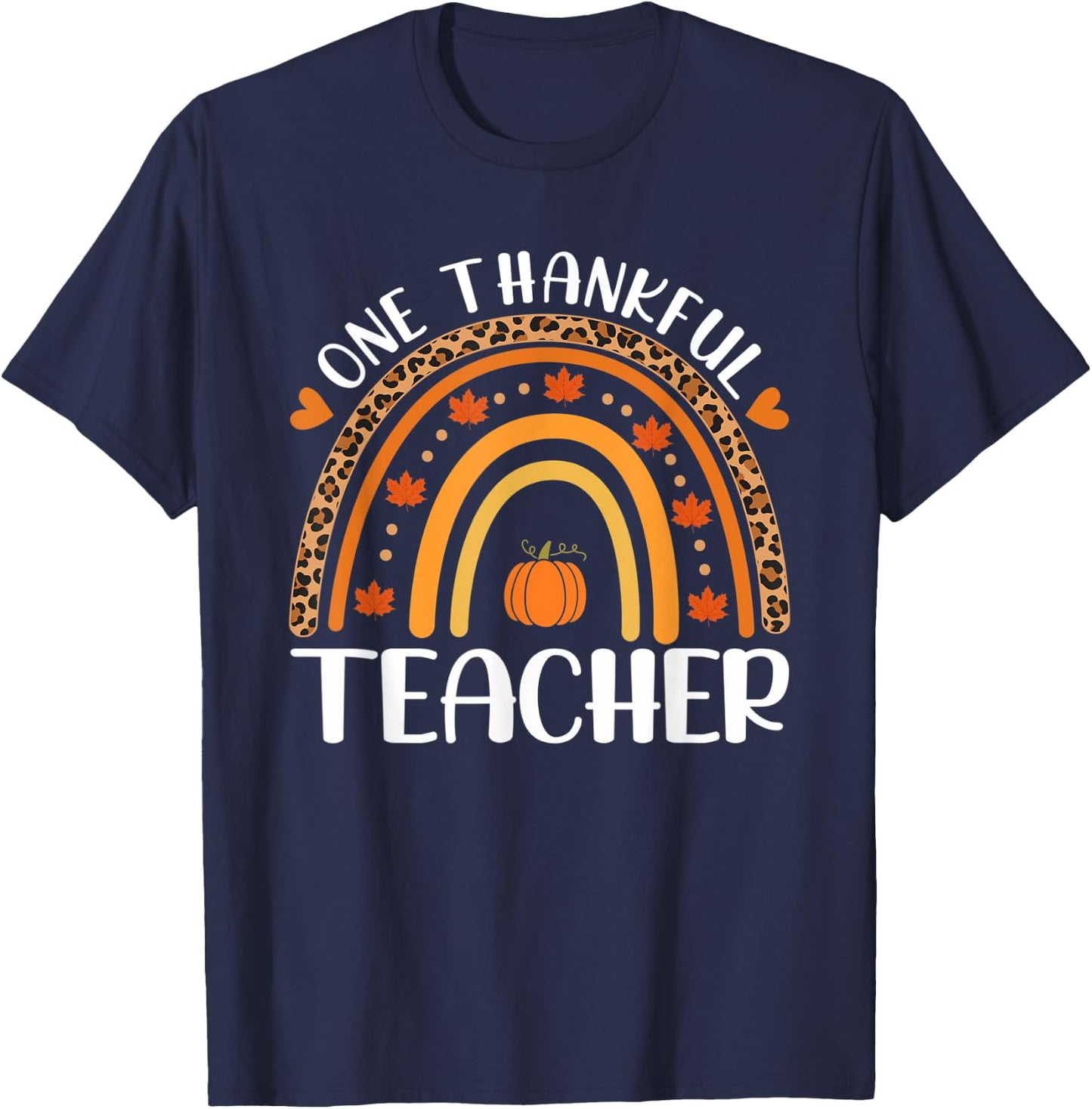 One Thankful Teacher Thanksgiving Rainbow Leopard Fall T-Shirt - T-Shirt | Navy