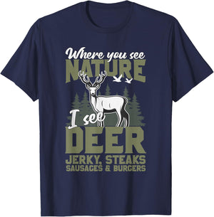"When You See Nature I See Deer" Funny Venison Deer Hunting T-Shirt - T-Shirt | Navy
