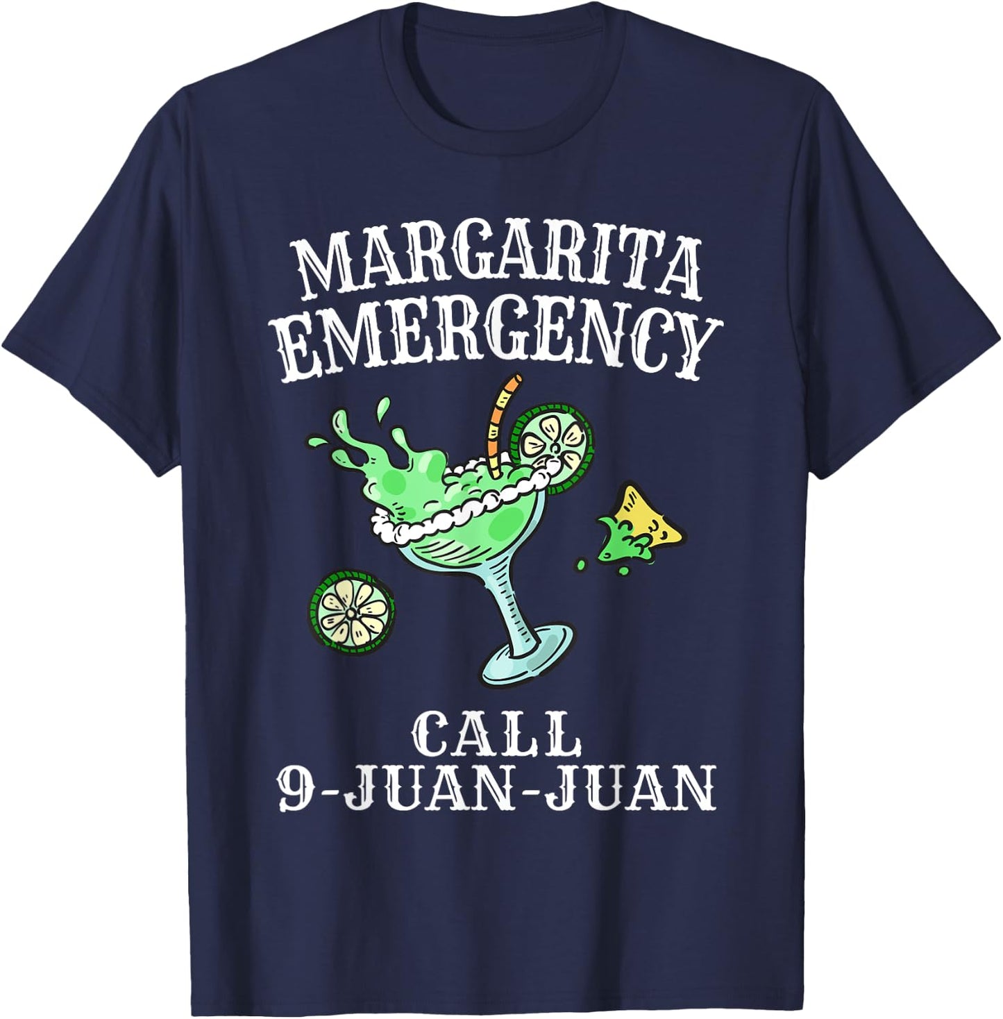 Margarita Emergency Shirt Mexican Fiesta Funny Cinco de Mayo T-Shirt - T-Shirt | Navy