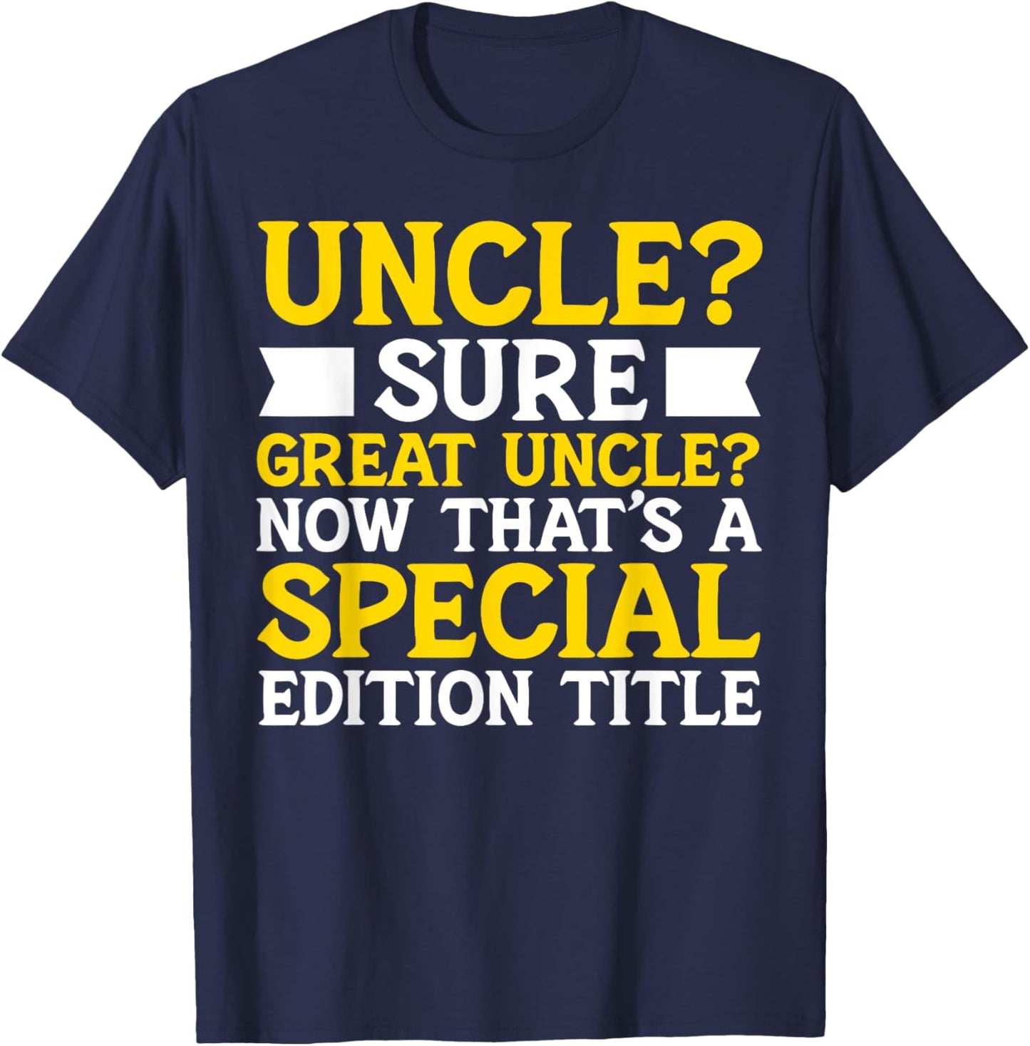 New Great Uncle Baby Announcement Uncles Father's Day T-Shirt - T-Shirt | Navy