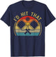Funny Pickleball Id Hit That Vintage T-Shirt - T-Shirt | Navy