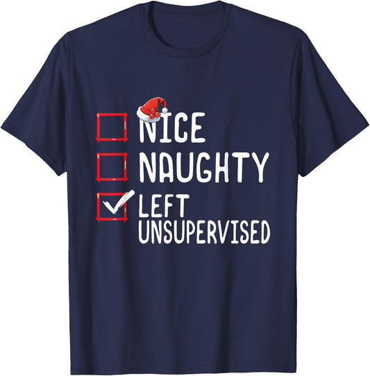Nice Naughty Left Unsupervised Funny Santa Christmas List T-Shirt - T-Shirt | Navy