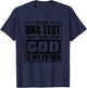 I Took A Dna Test And God Is My Father, Christianity Quote T-Shirt - T-Shirt | Navy