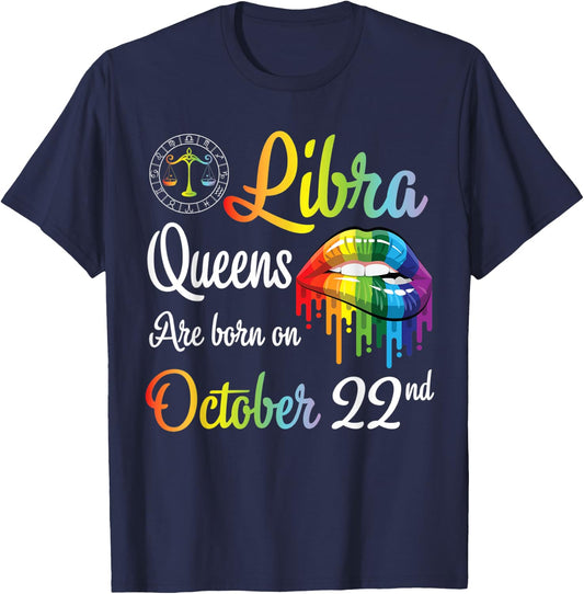 Libra Queens Are Born On October 22nd Happy Birthday To Me T-Shirt - T-Shirt | Navy