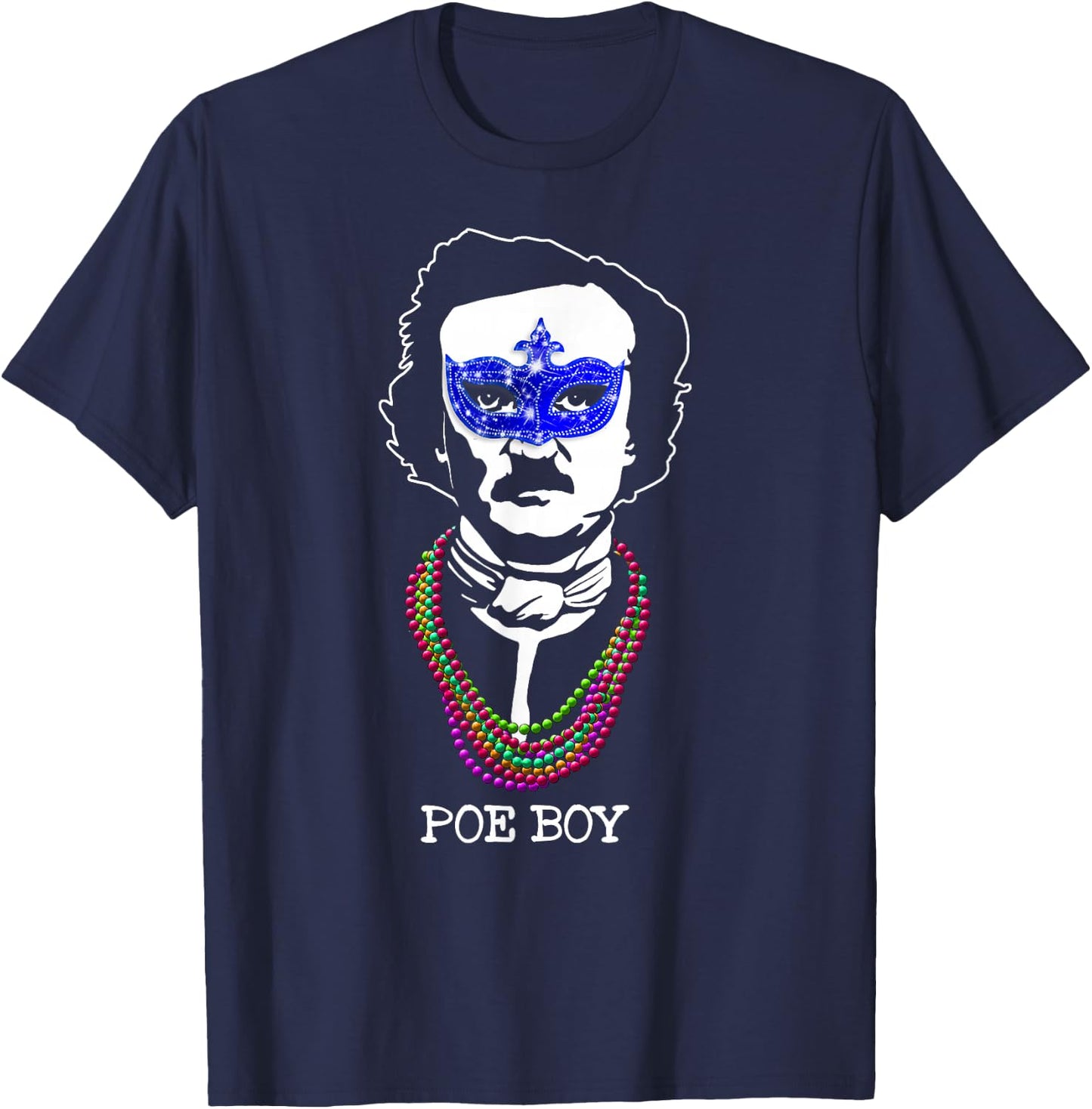 Funny Edgar Allan Poe Mardi Gras Mashup T-Shirt - T-Shirt | Navy