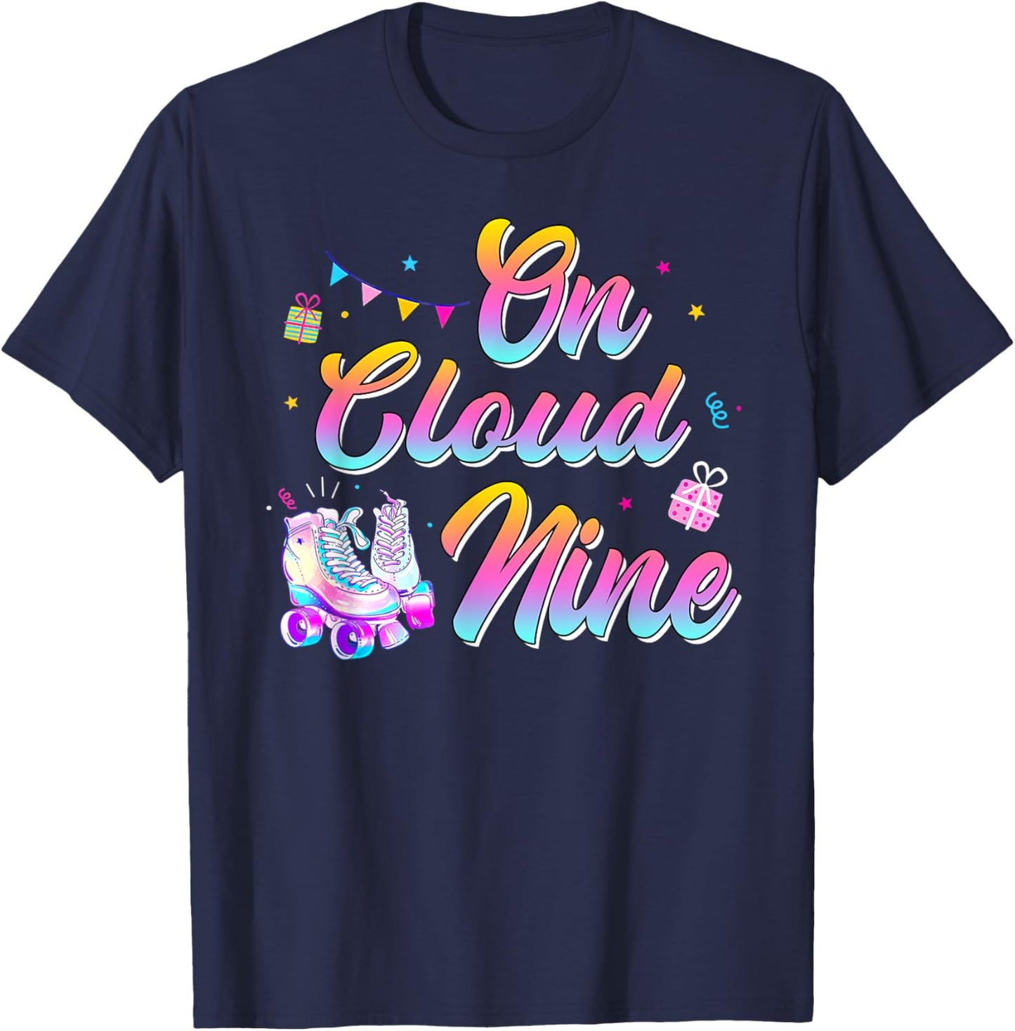 9th Birthday Shirt Girl Roller Skate 9 Yrs Old On Cloud Nine T-Shirt - T-Shirt | Navy