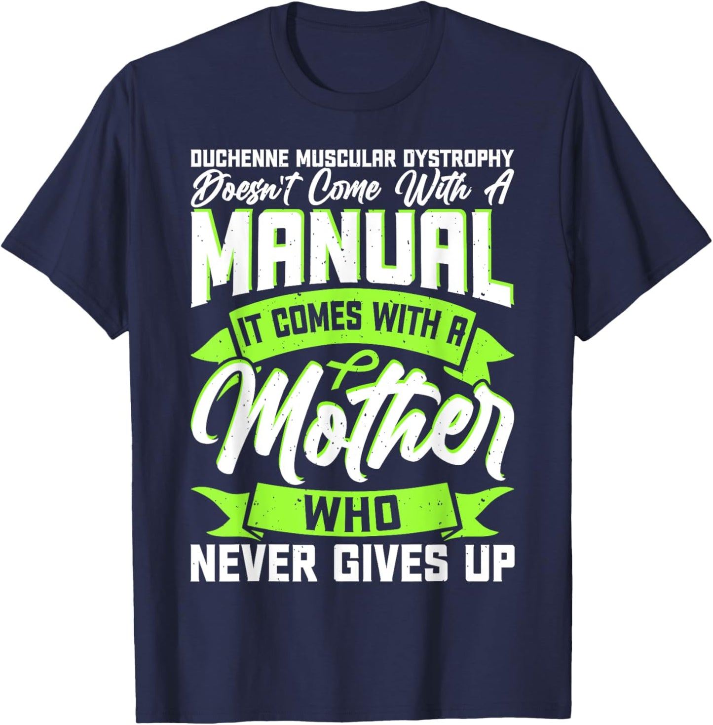 Duchenne Muscular Dystrophy Comes With Mother Awareness T-Shirt - T-Shirt | Navy