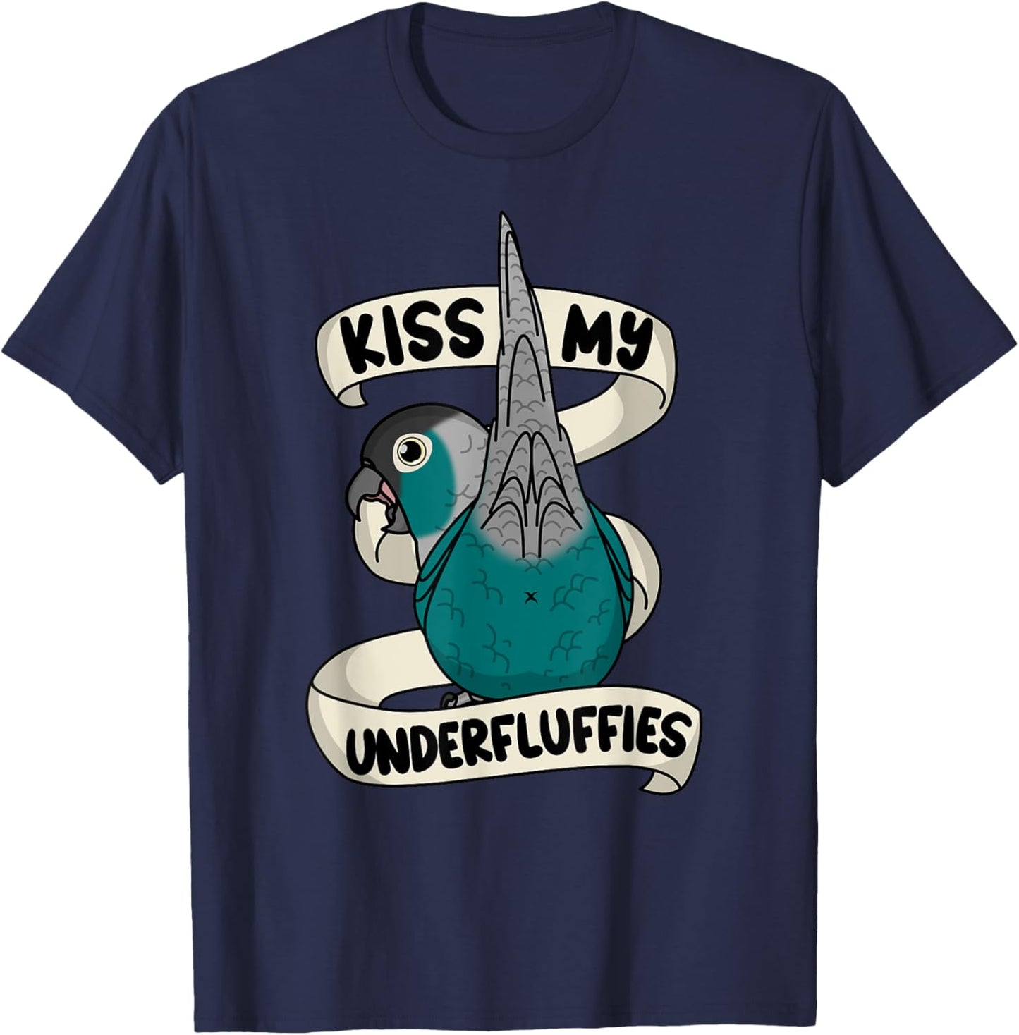 Kiss My Parrot Underfluffies I Turquoise Green Cheek Conure T-Shirt - T-Shirt | Navy