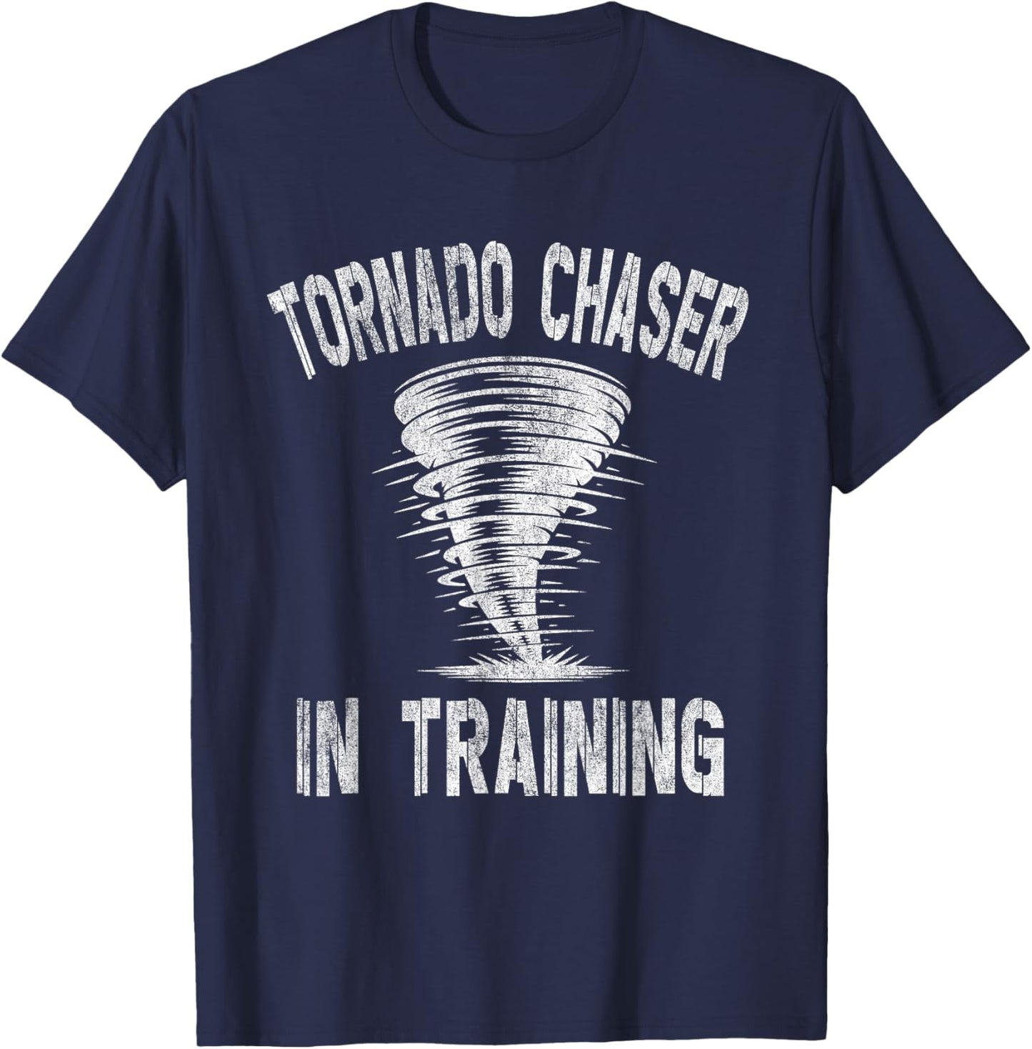 Tornado Chaser In Training - Storm Hunter T-Shirt - T-Shirt | Navy