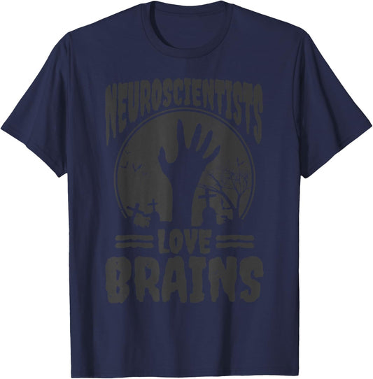 Neuroscientists Love Brains Zombie Funny Halloween Neurology T-Shirt - T-Shirt | Navy