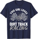 Funny Dirt Track Racing Art For Girls Women Race Car Driver T-Shirt - T-Shirt | Navy