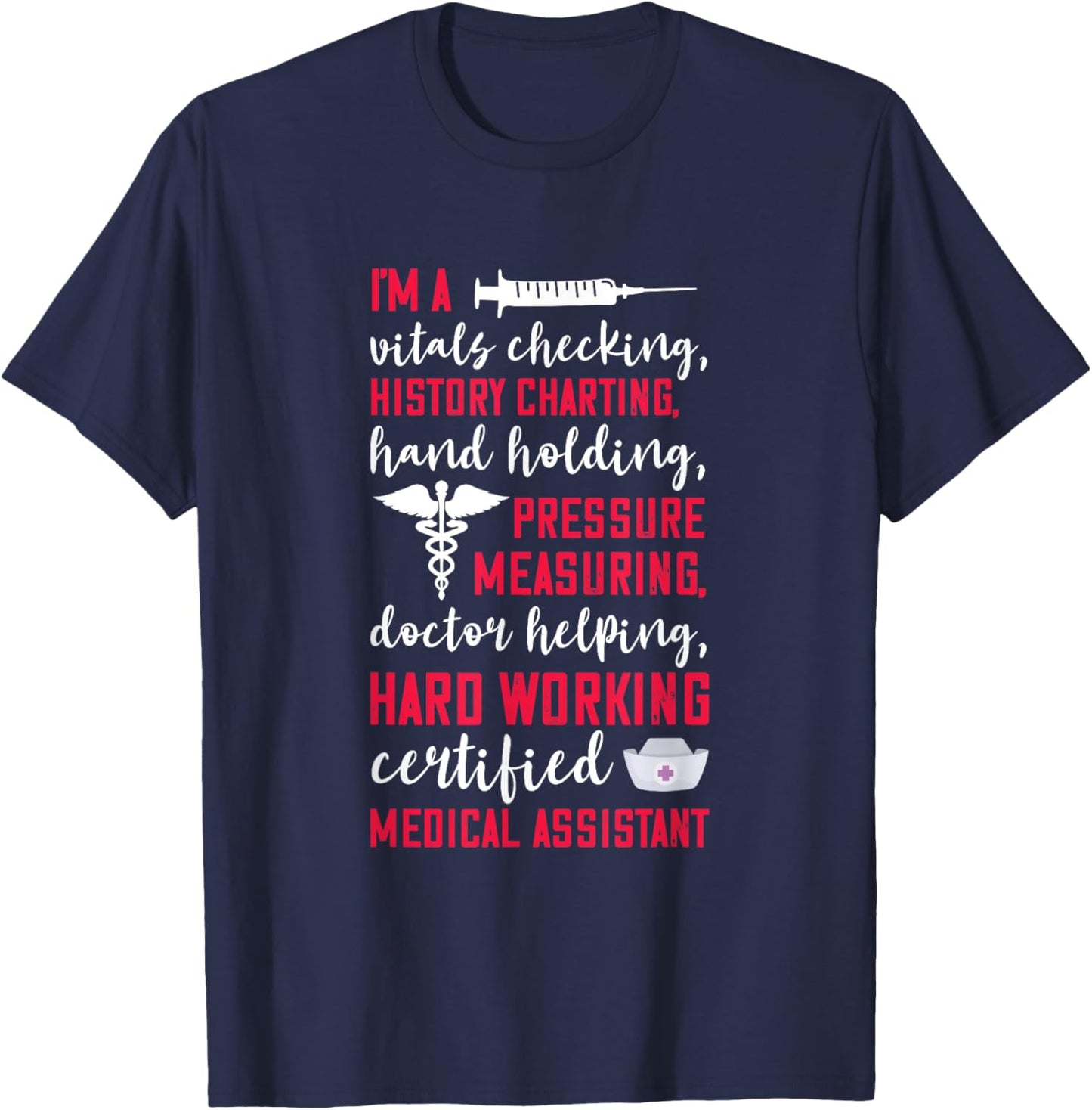 Certified Medical Assistant Hardworking Nurse MA Nursing T-Shirt - T-Shirt | Navy