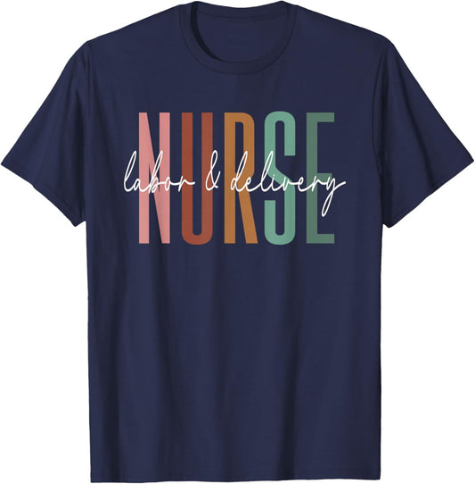 Labor and Delivery Nurse - L&D Nurse Nursing Week T-Shirt - T-Shirt | Navy