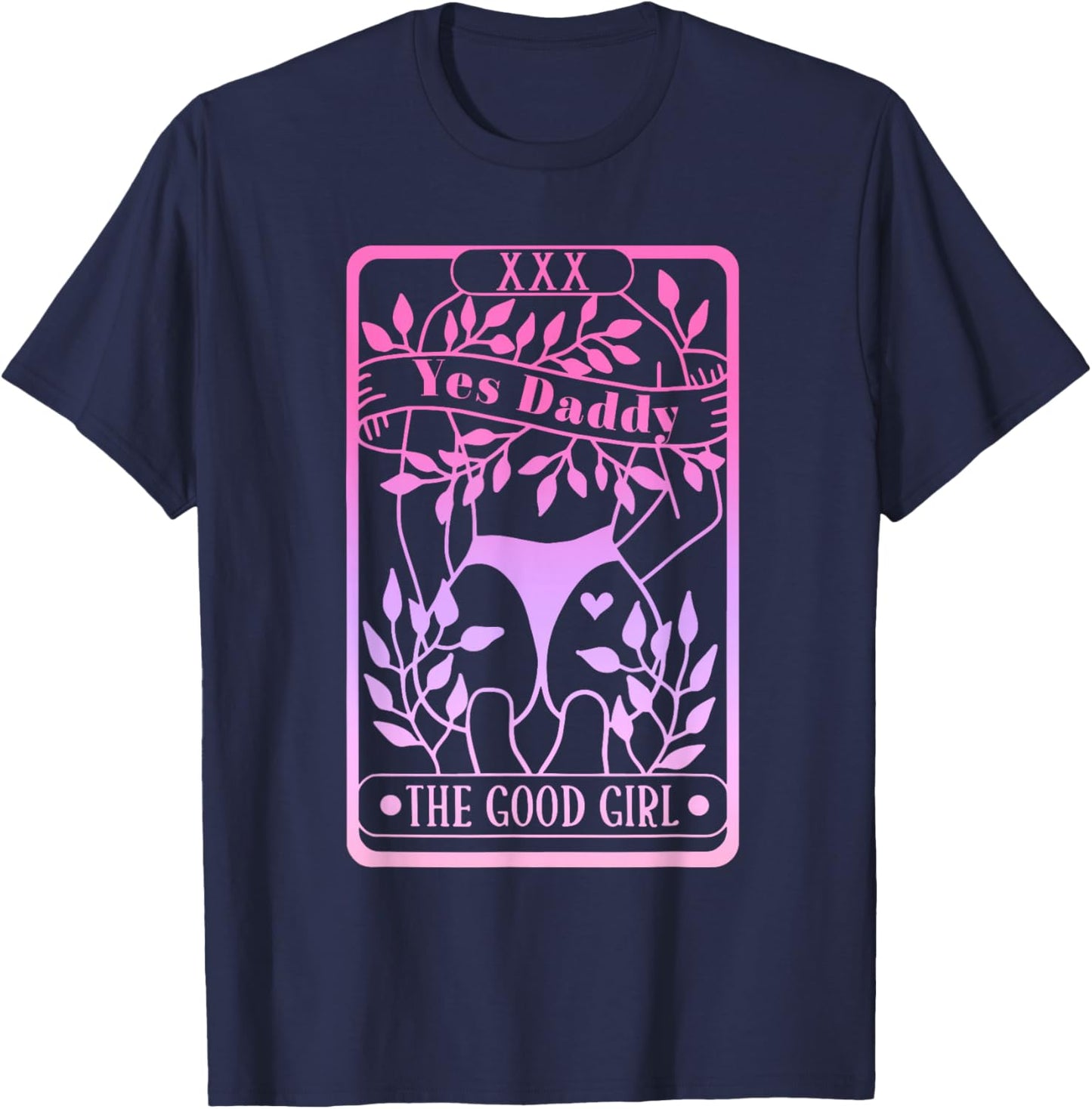 Yes Daddy The Good Girl Apparel T-Shirt - T-Shirt | Navy