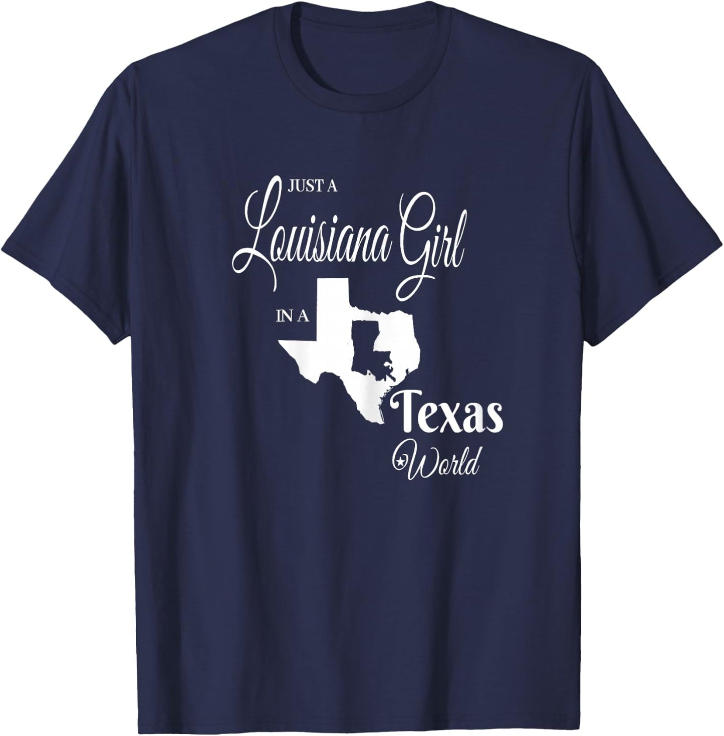 Funny, "Louisiana Girl in a Texas World" T-Shirt - T-Shirt | Navy