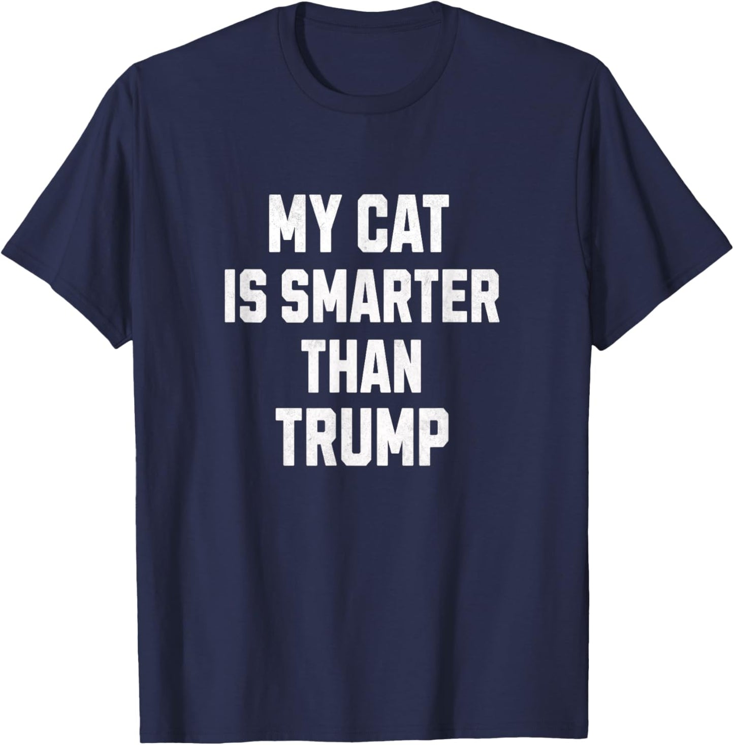 My Cat Is Smarter Than Trump funny Harris cat lover Democrat Men Women Kids T-Shirt - T-Shirt | Navy