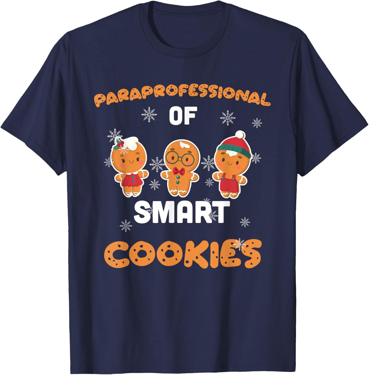 Christmas Costume Paraprofessional of Smart and cute Cookies T-Shirt - T-Shirt | Navy