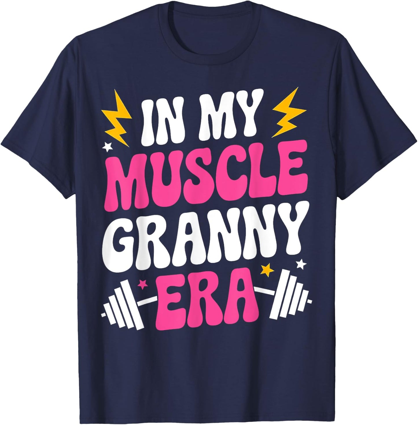In My Muscle Granny Era Funny Sport Grandma Gym Workout T-Shirt - T-Shirt | Navy