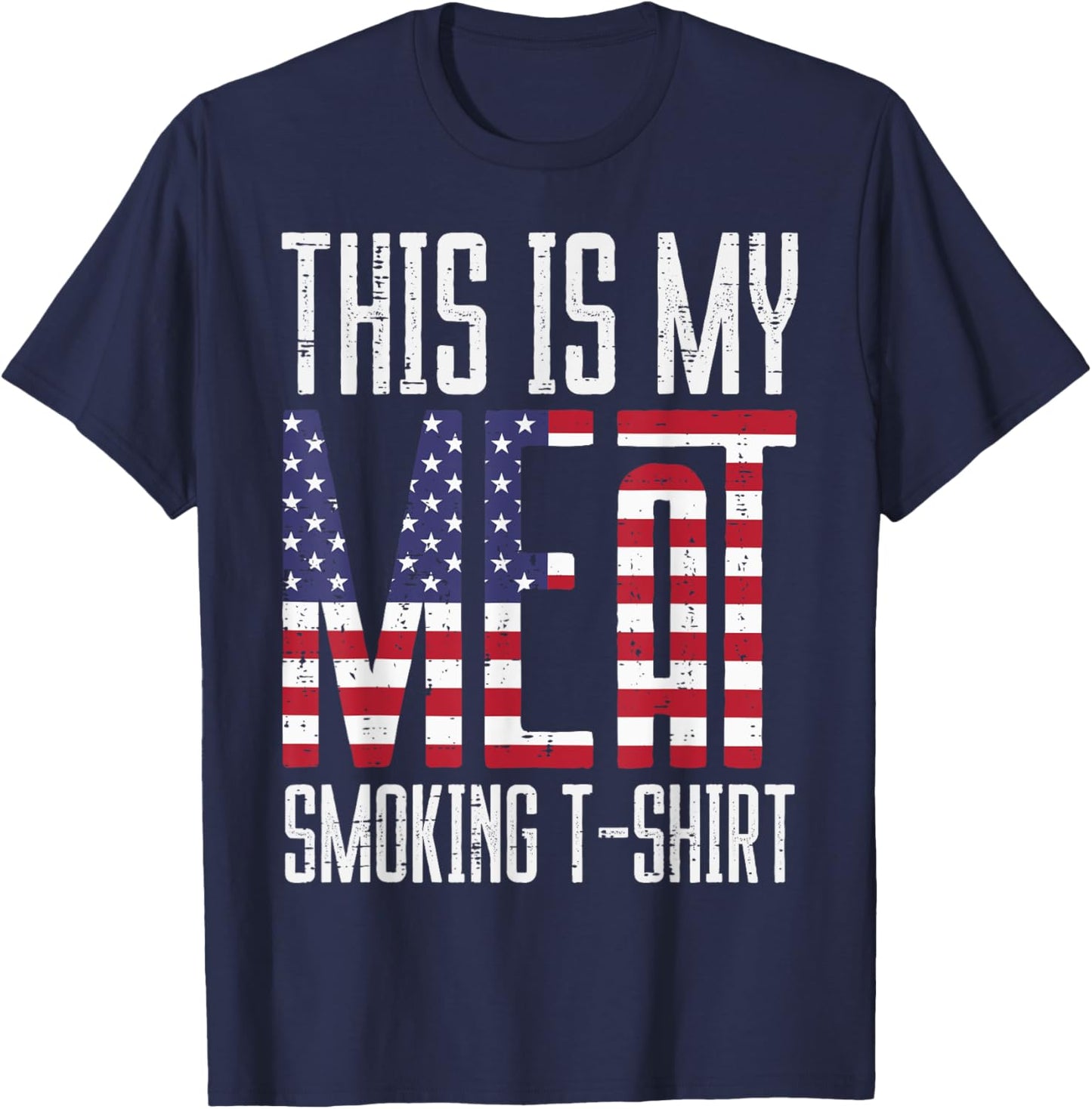 My Meat Grill Shirt US Flag Bbq Barbecue Patriot Men Women T-Shirt - T-Shirt | Navy