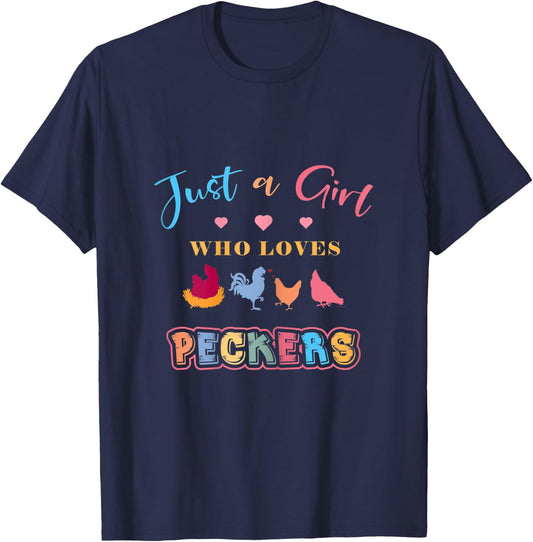 Just a Girl Who Loves Peckers T-Shirt - T-Shirt | Navy