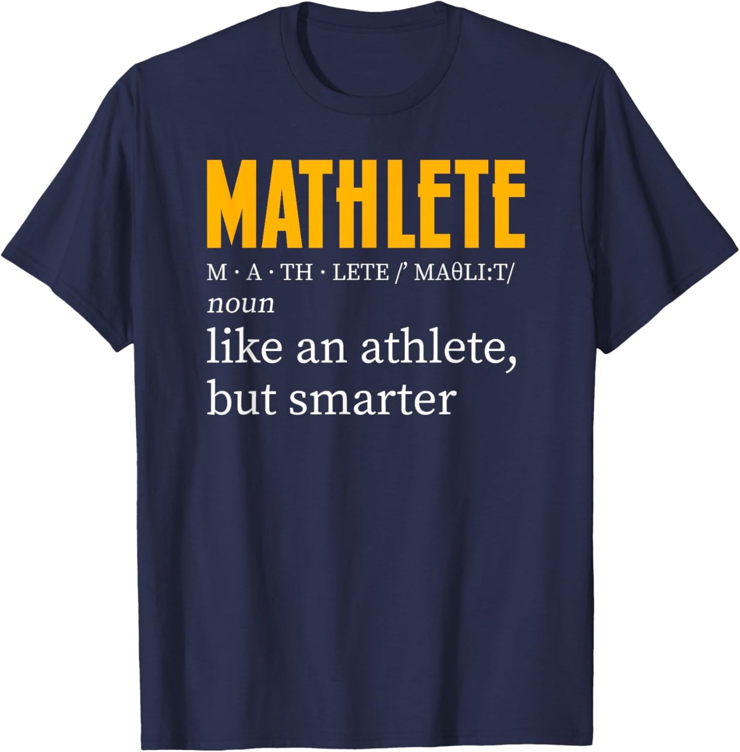 Mathlete Definition Funny Math Geek Math Teacher Nerd T-Shirt - T-Shirt | Navy