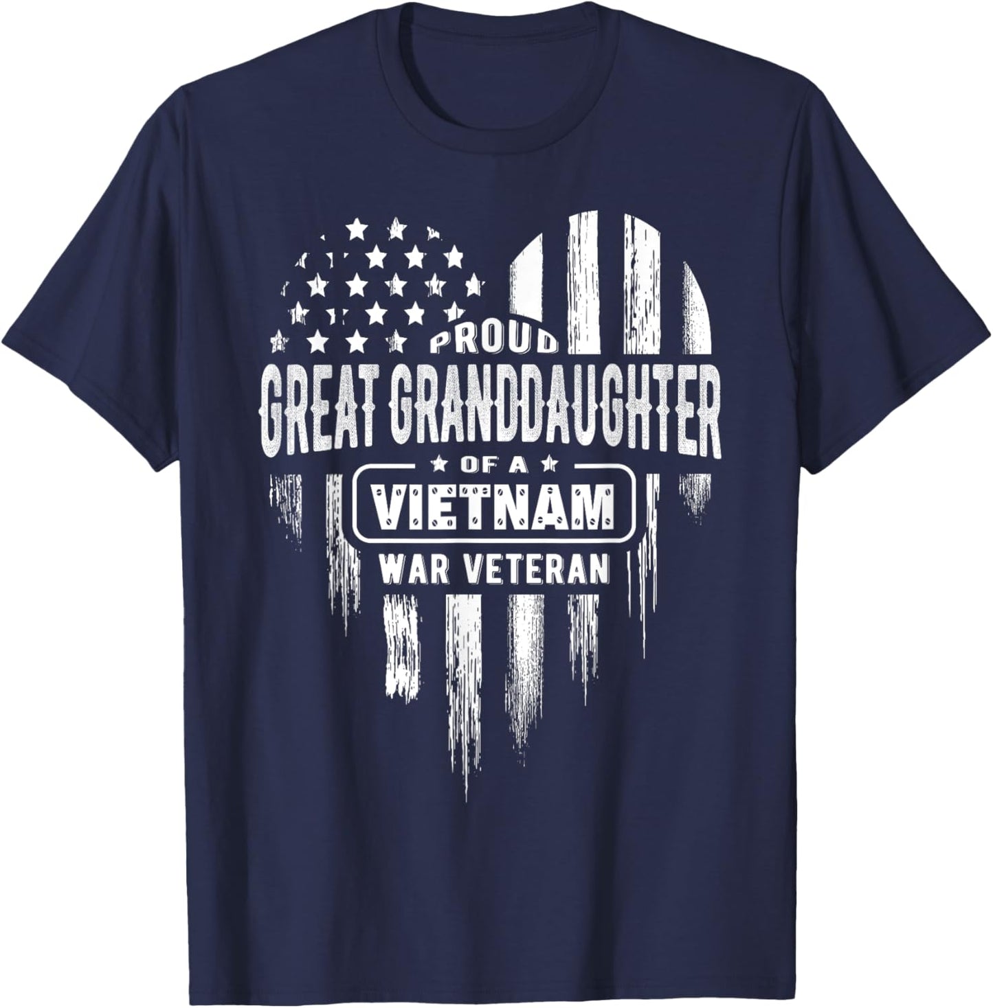 Proud Great Granddaughter Vietnam War Veteran American Flag Men T-Shirt - T-Shirt | Navy