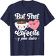 But First Cafecito Y Pan Dulce Concha Funny Cute Coffee Cafe T-Shirt - T-Shirt | Navy
