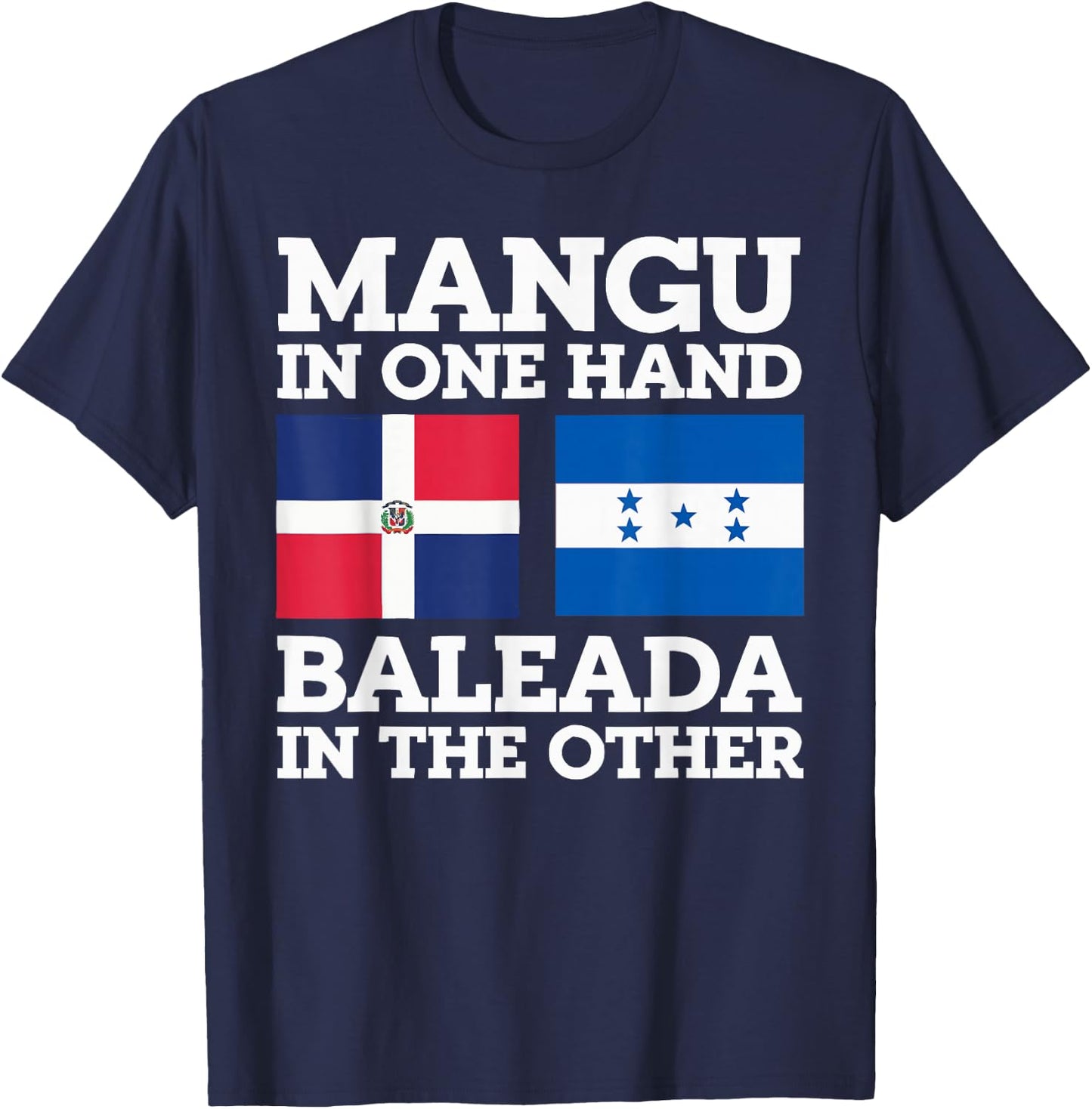 Half Dominican Half Honduran Dominican Republic Honduras T-Shirt - T-Shirt | Navy