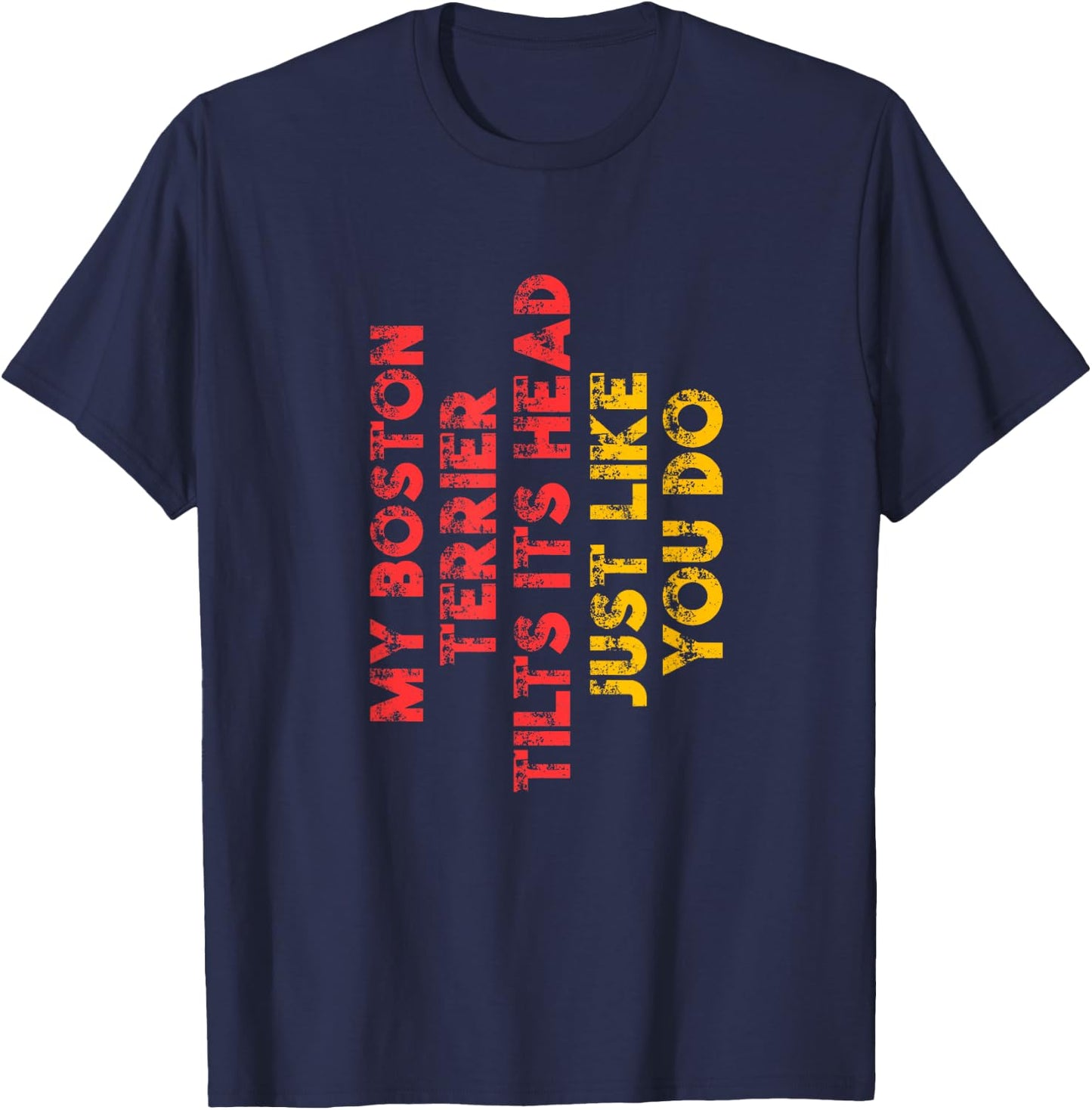 Boston Terrier Mom Dad Funny Dog Lover Owner Gift Women Men T-Shirt - T-Shirt | Navy