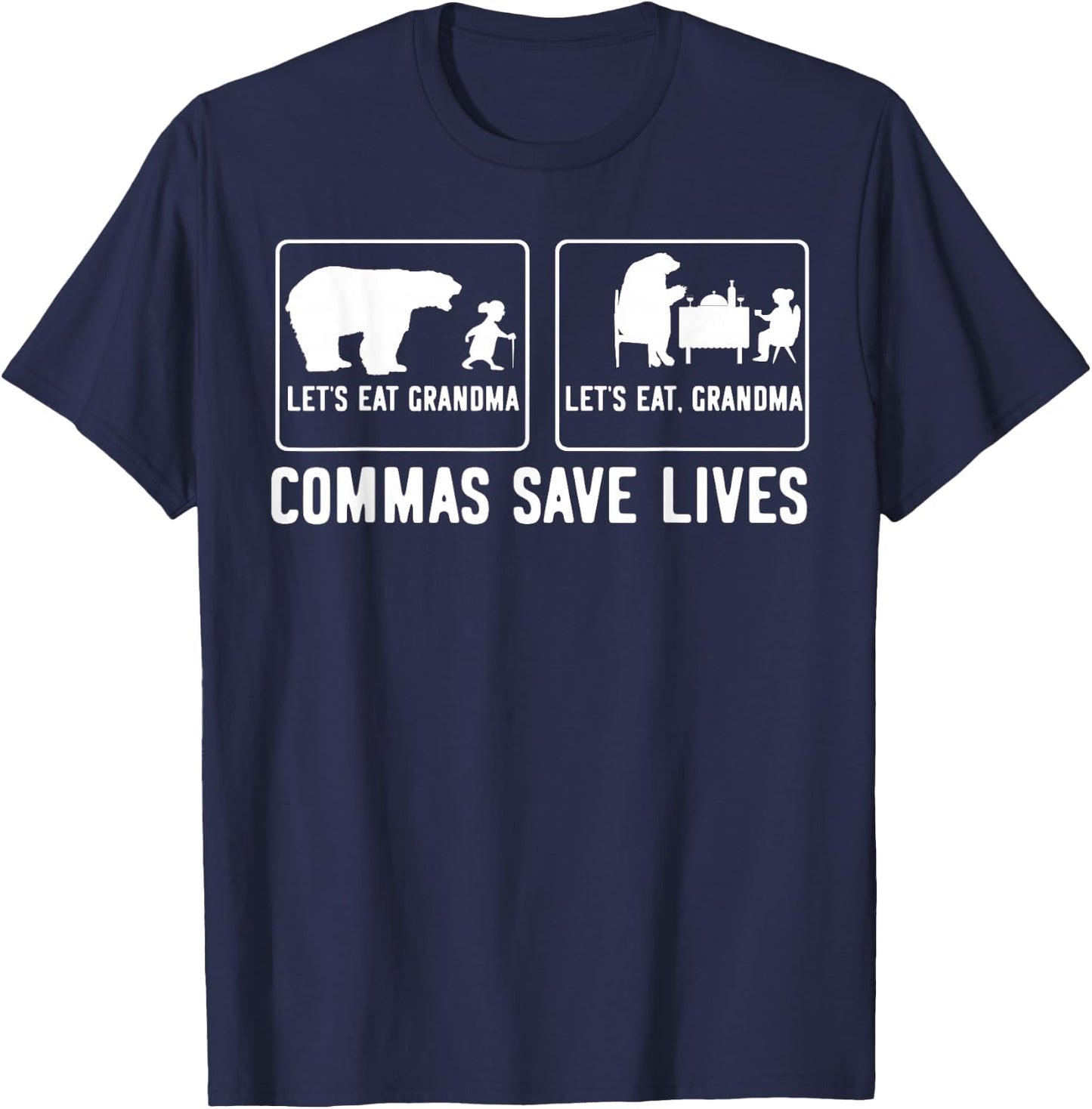 Let's Eat, Grandma Commas Save Lives T-Shirt - T-Shirt | Navy