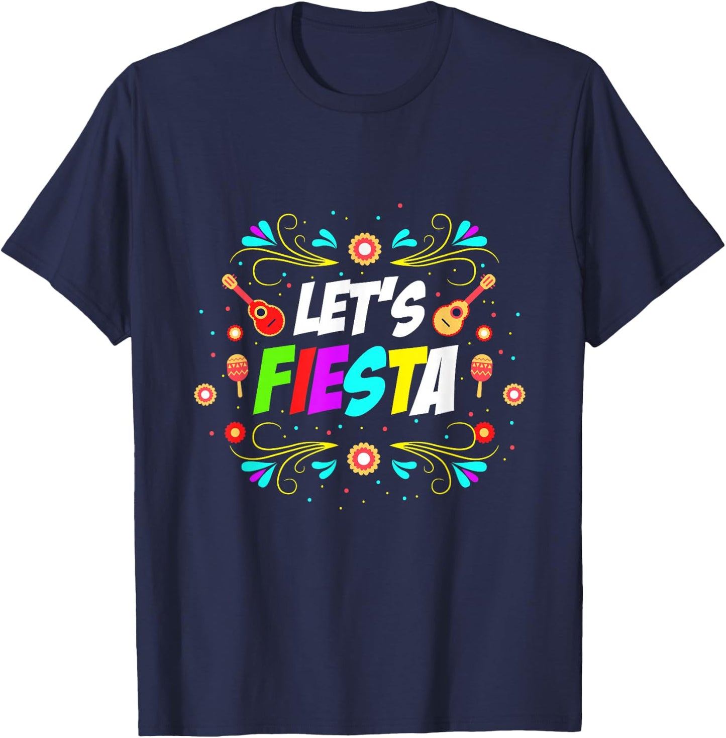 Lets Fiesta Mexican party lover T-Shirt - T-Shirt | Navy
