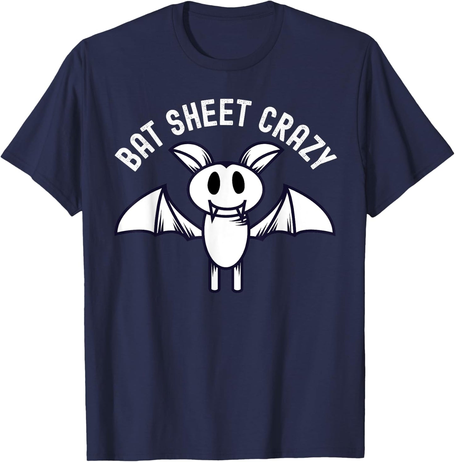 Bat Sheet Crazy Funny Bat Pun Halloween Costume T-Shirt - T-Shirt | Navy