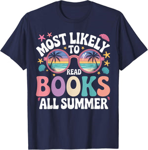 Most Likely To Read Books All Summer Cute Teacher Student T-Shirt - T-Shirt | Navy