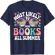 Most Likely To Read Books All Summer Cute Teacher Student T-Shirt - T-Shirt | Navy