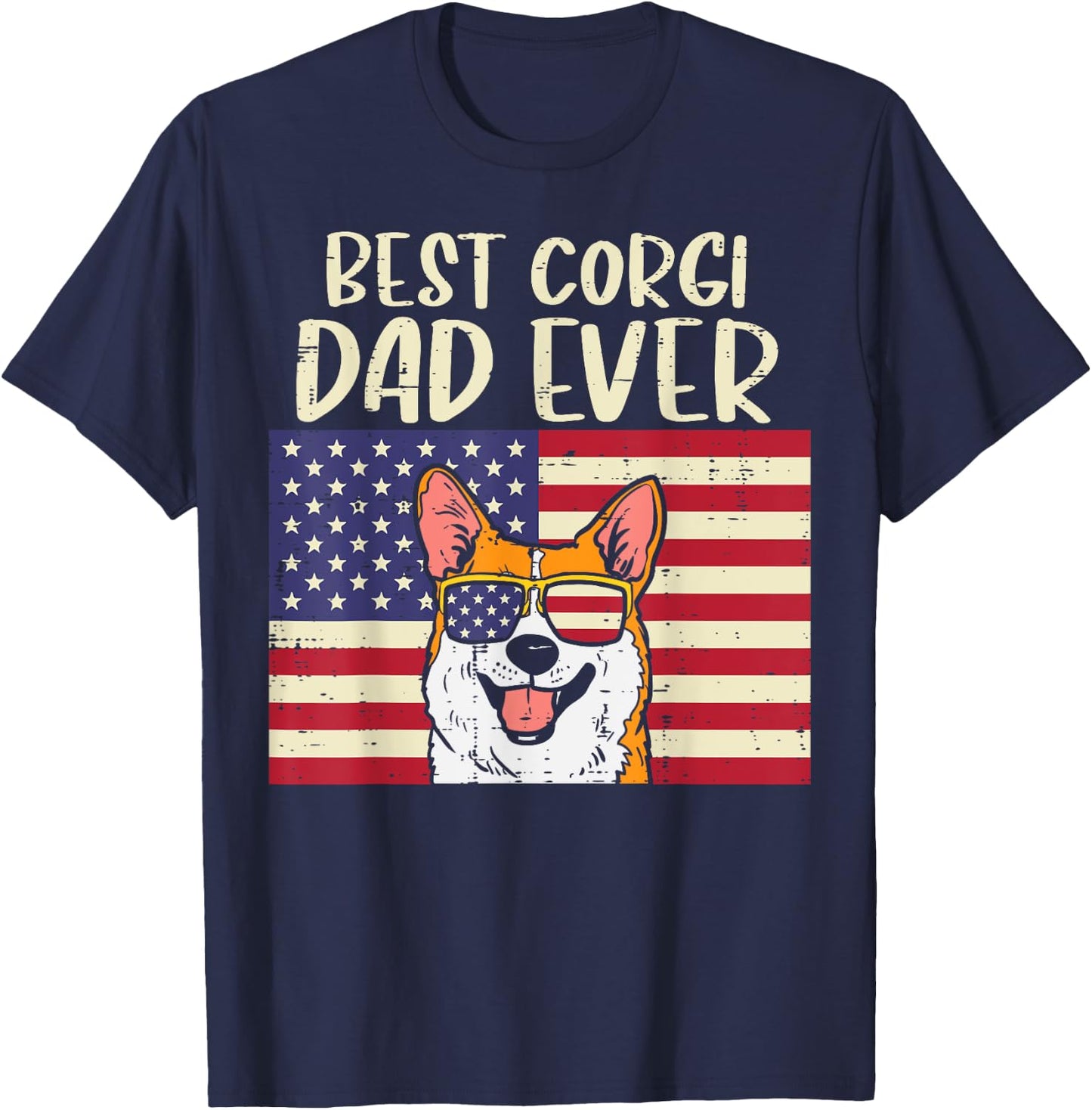 Best Welsh Corgi Dad Ever US Flag Patriotic Pet Dog Men Gift T-Shirt - T-Shirt | Navy