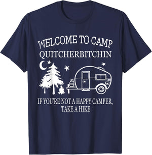 Funny Welcome To Camp Quitcherbitchin Black Adult Classic Fit Modern Short Sleeve Small Camping T-Shirt - T-Shirt | Navy