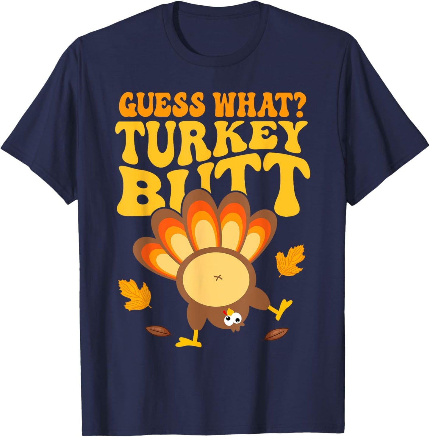 Funny Thanksgiving Guess Turkey Boys Kids Girls Women T-Shirt - T-Shirt | Navy