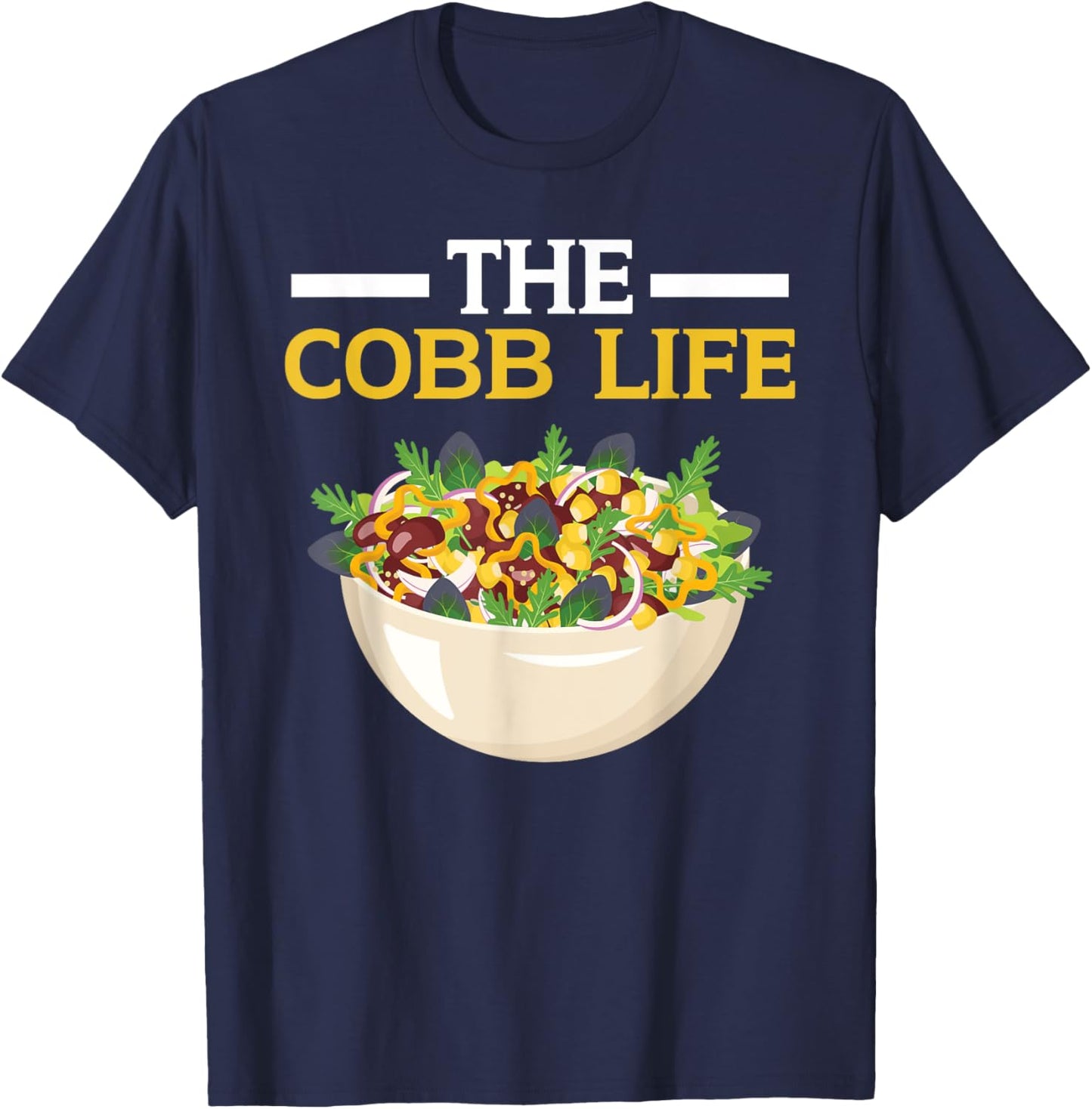 Cobb Salad Lover Foodie Food American Garden Salad T-Shirt - T-Shirt | Navy