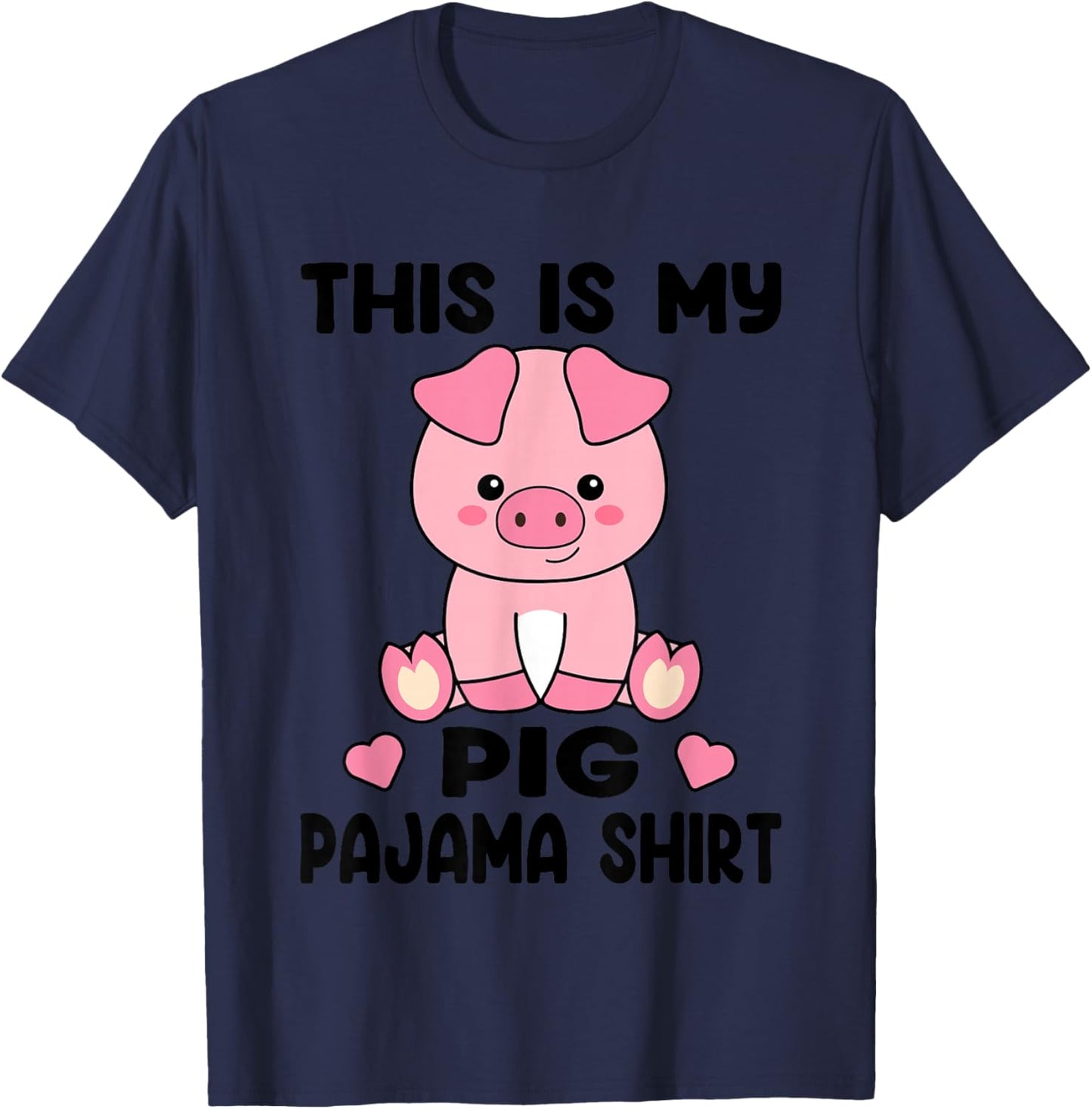 My Pig Pajama Shirt Women Pig Pjs Cute Pig Stuff Farmer Girl T-Shirt - T-Shirt | Navy