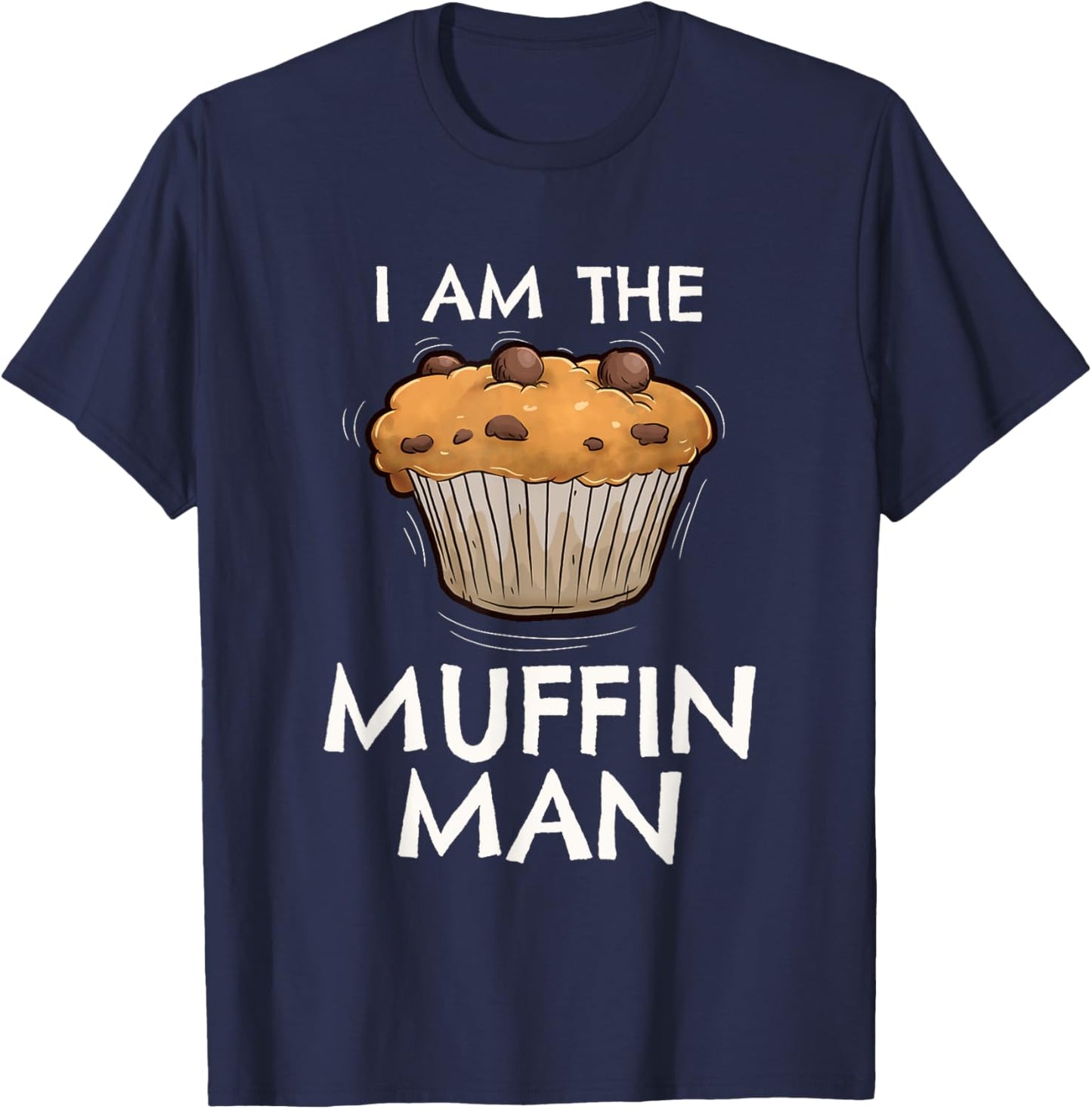 Im The Muffin Man T-Shirt - T-Shirt | Navy