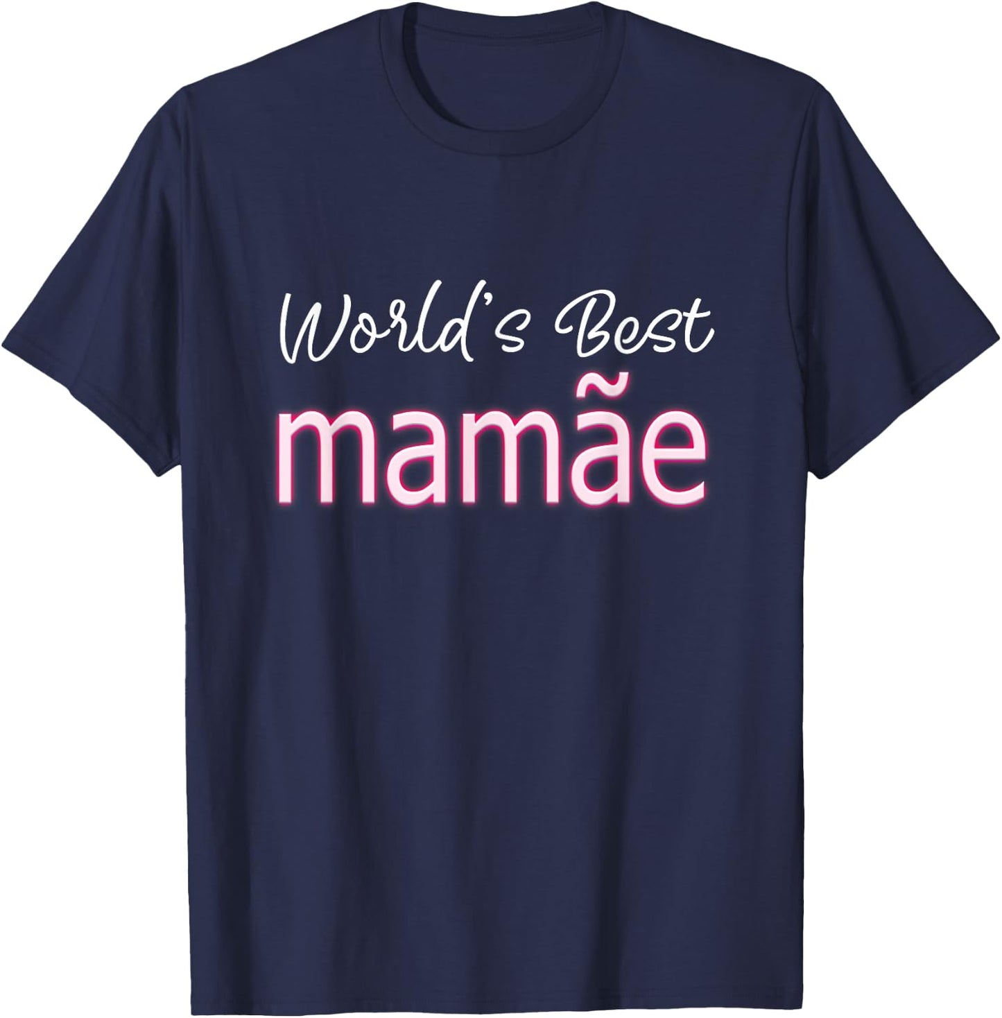 Portuguese Mothers Day Cute Brazilian Mom World's Best Mamãe T-Shirt - T-Shirt | Navy