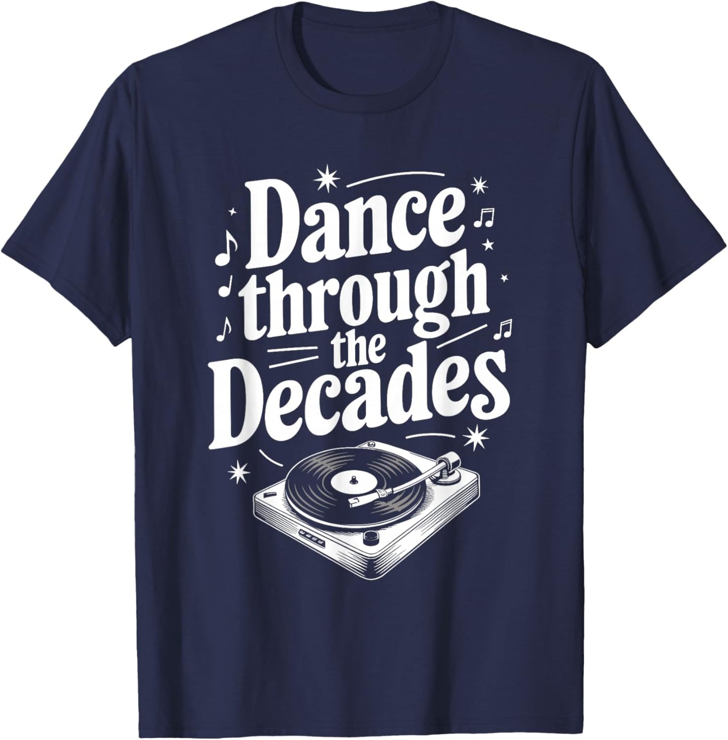 Decades Of Dance Retro Dance Moves Dance Enthusiast Dance T-Shirt - T-Shirt | Navy