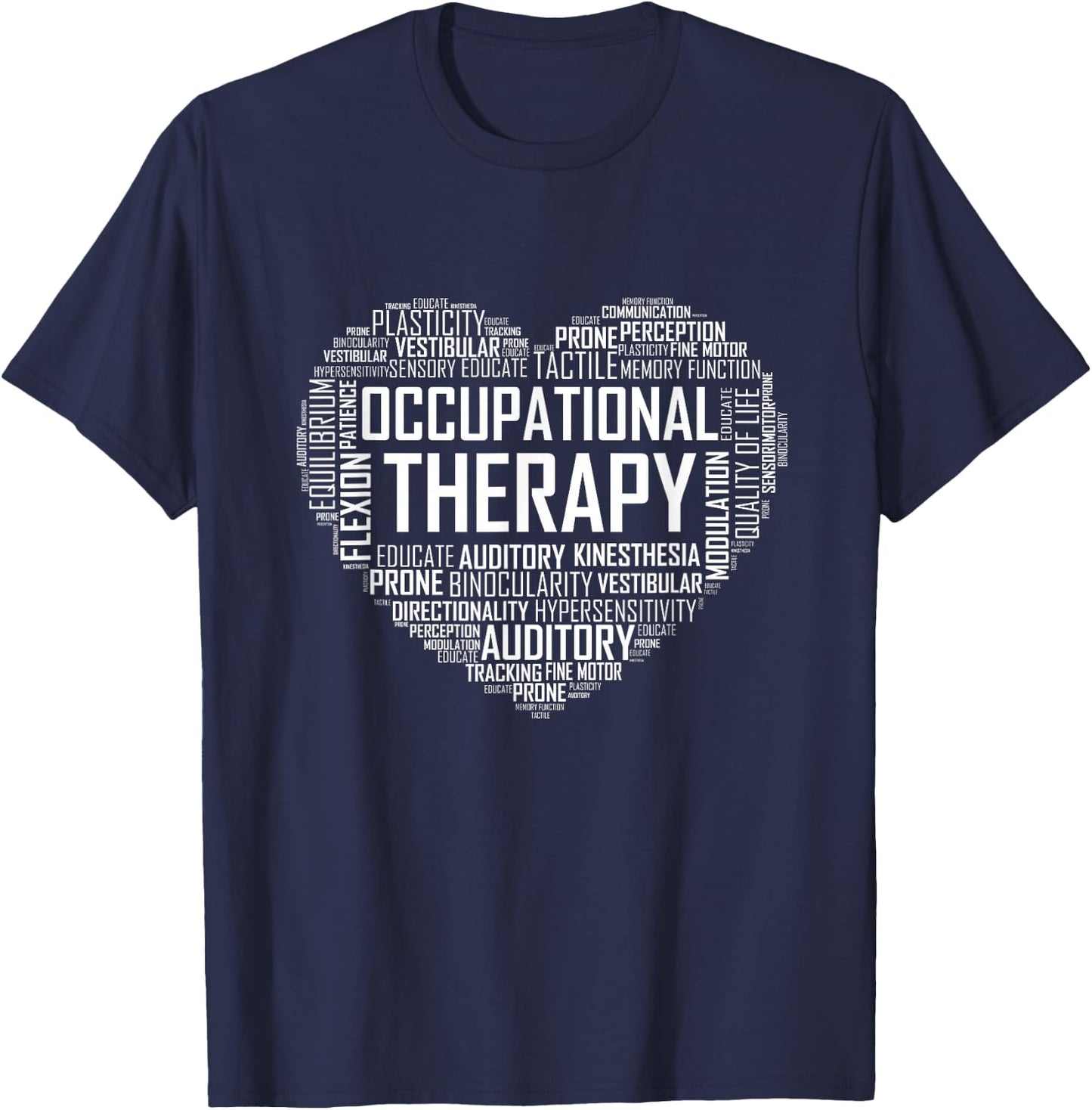 OT Occupational Therapy Shirt Therapist Month Gift T-Shirt - T-Shirt | Navy